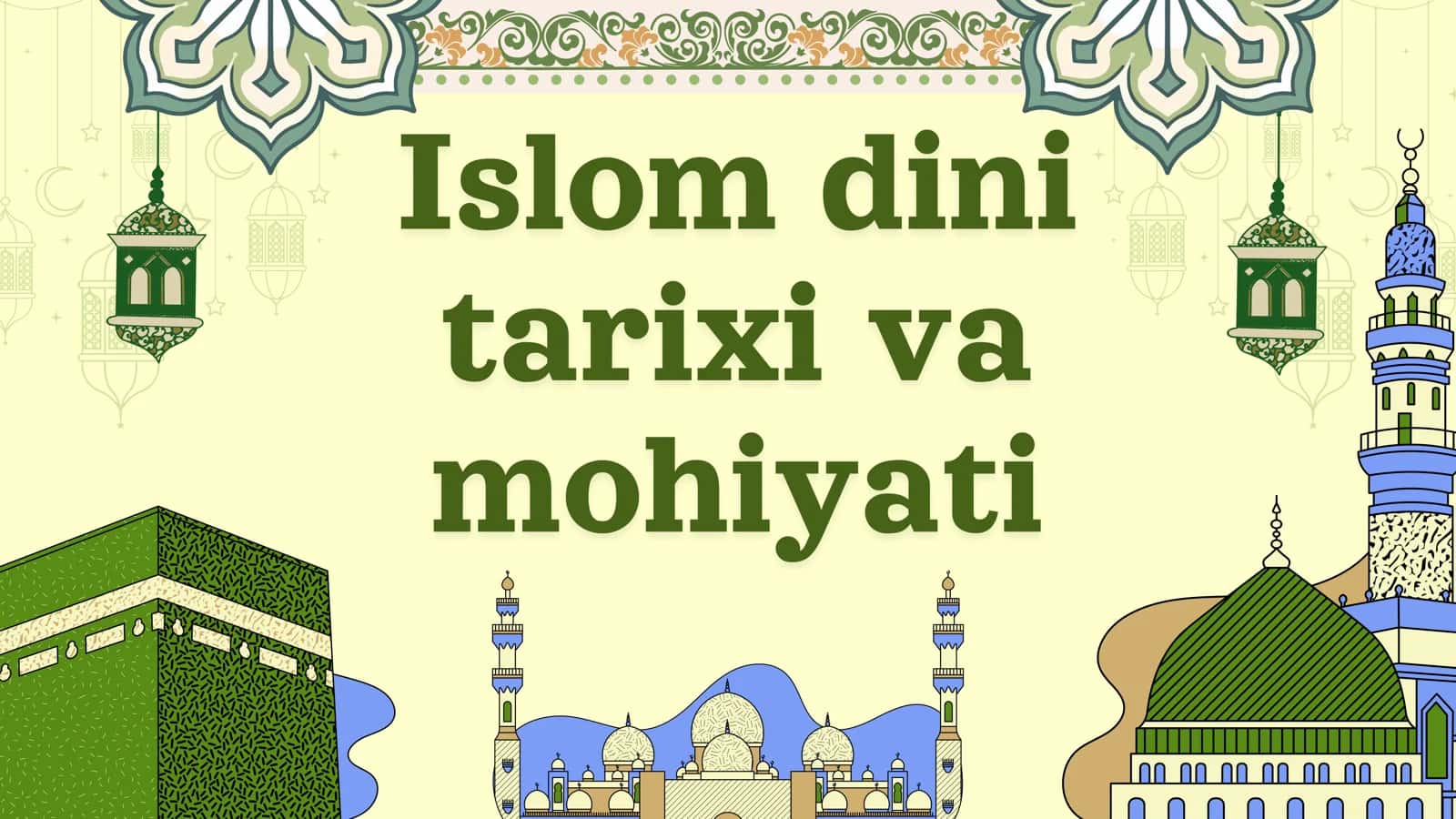 Islom dini tarixi va mohiyati