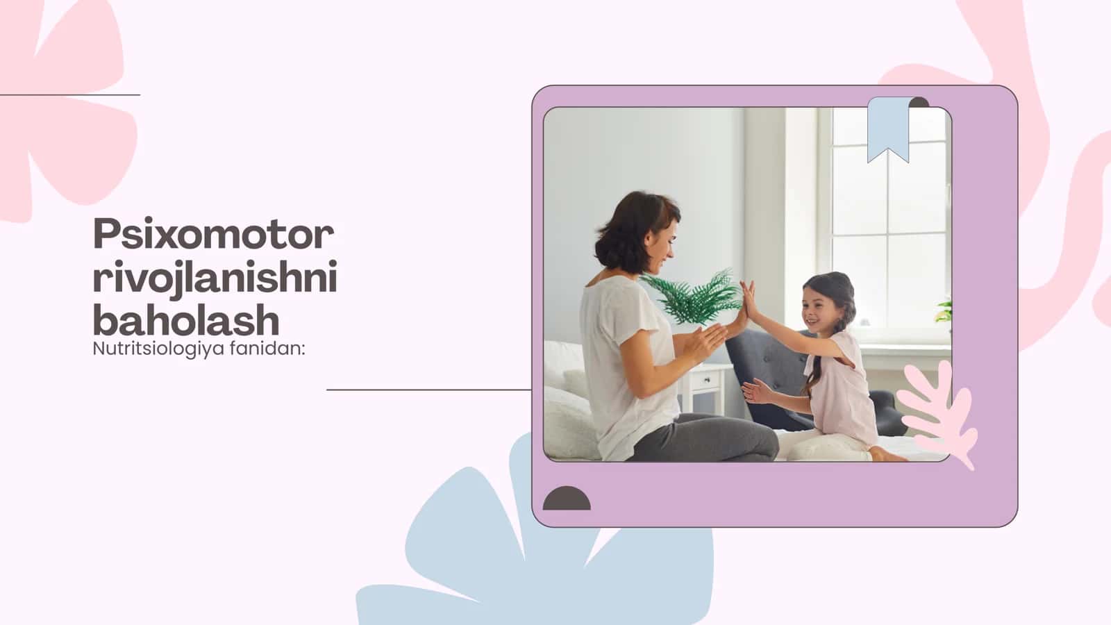 Psixomotor rivojlanishni baholash