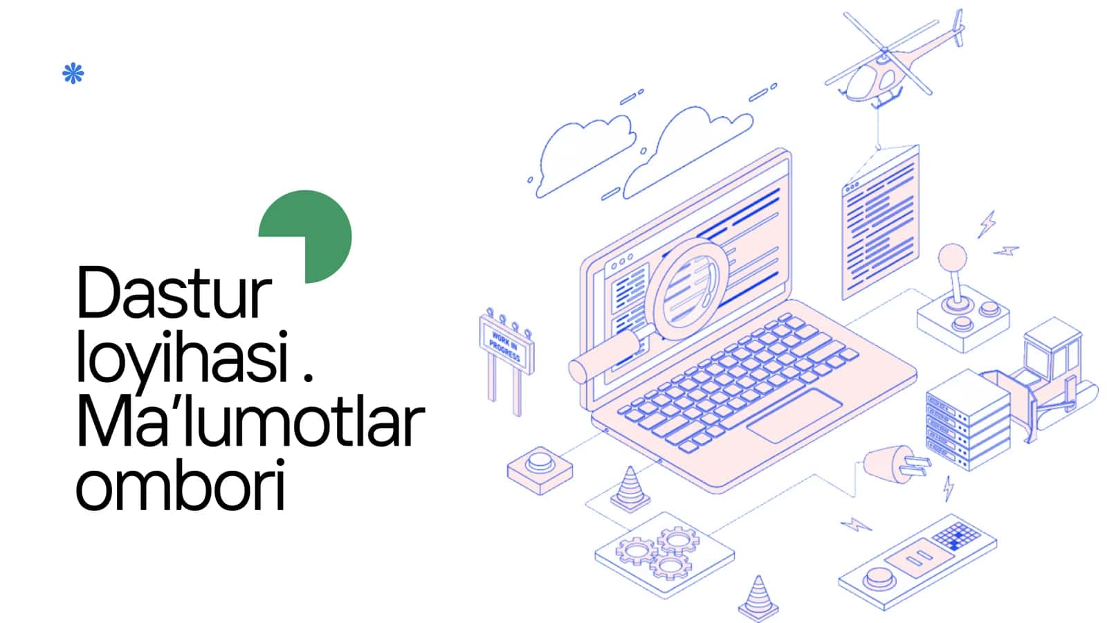 Dastur loyihasi . Ma’lumotlar ombori
