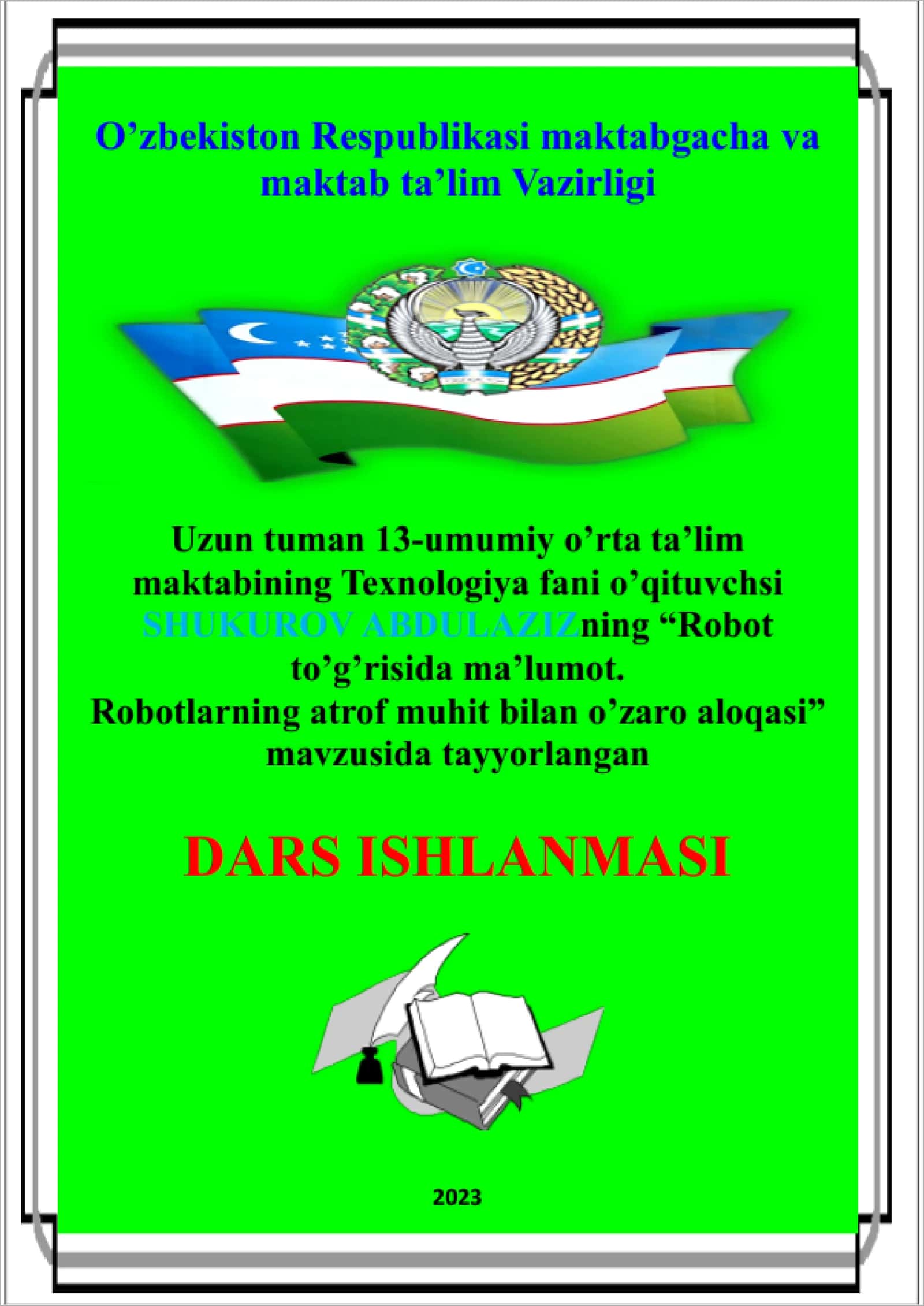 5-sinf Texnologiya fanidan Robot to'grisida ma'lumot. Robotlarning atrof muhit bilan o'zaro aloqasi dars ishlanma