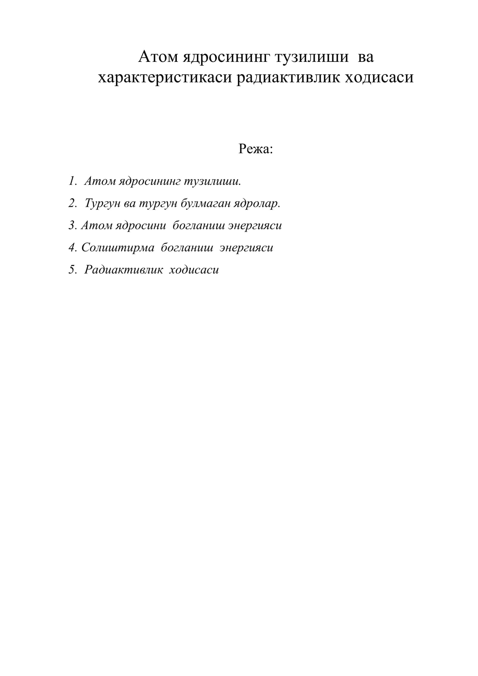 Атом ядросининг тузилиши ва характеристикаси радиактивлик ходисаси