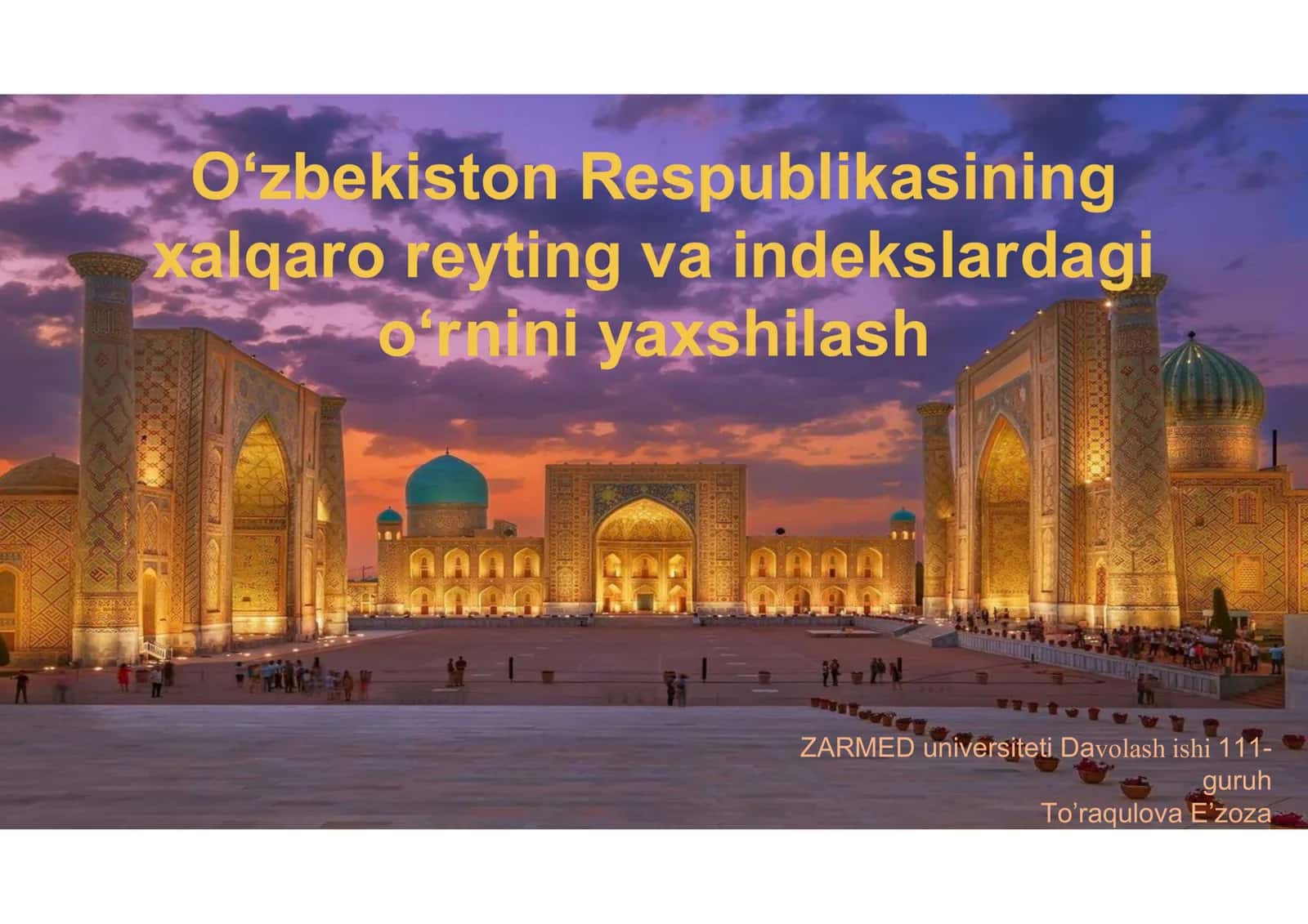 O’zbekiston Respublikasining xalqaro reyting va indekslardagi o’rnini yaxxshilash