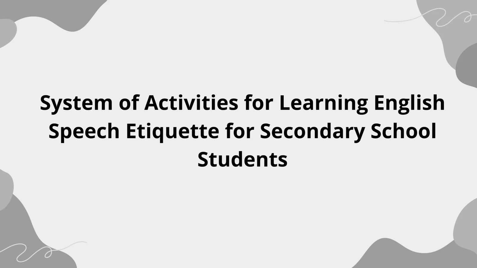 System of Activities for Learning English Speech Etiquette for Secondary School Students