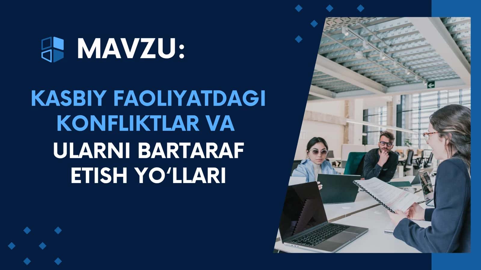 KASBIY FAOLIYATDAGI KONFLIKTLAR VA ULARNI BARTARAF ETISH YO‘LLARI