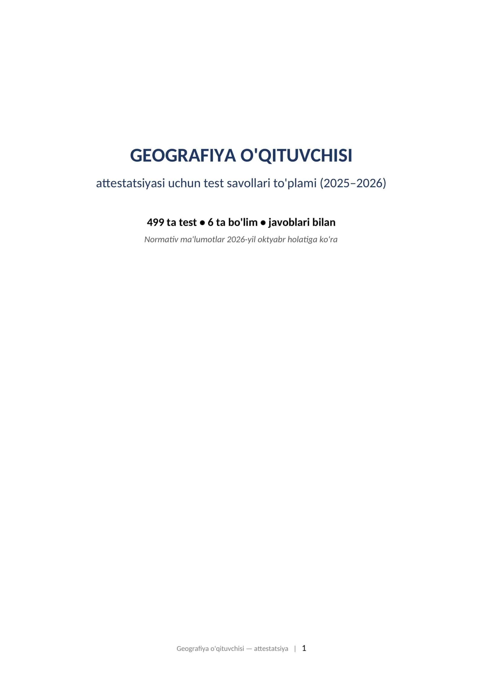 GEOGRAFIYA O'QITUVCHISI attestatsiyasi uchun test savollari to'plami (2025–2026) 499 ta test