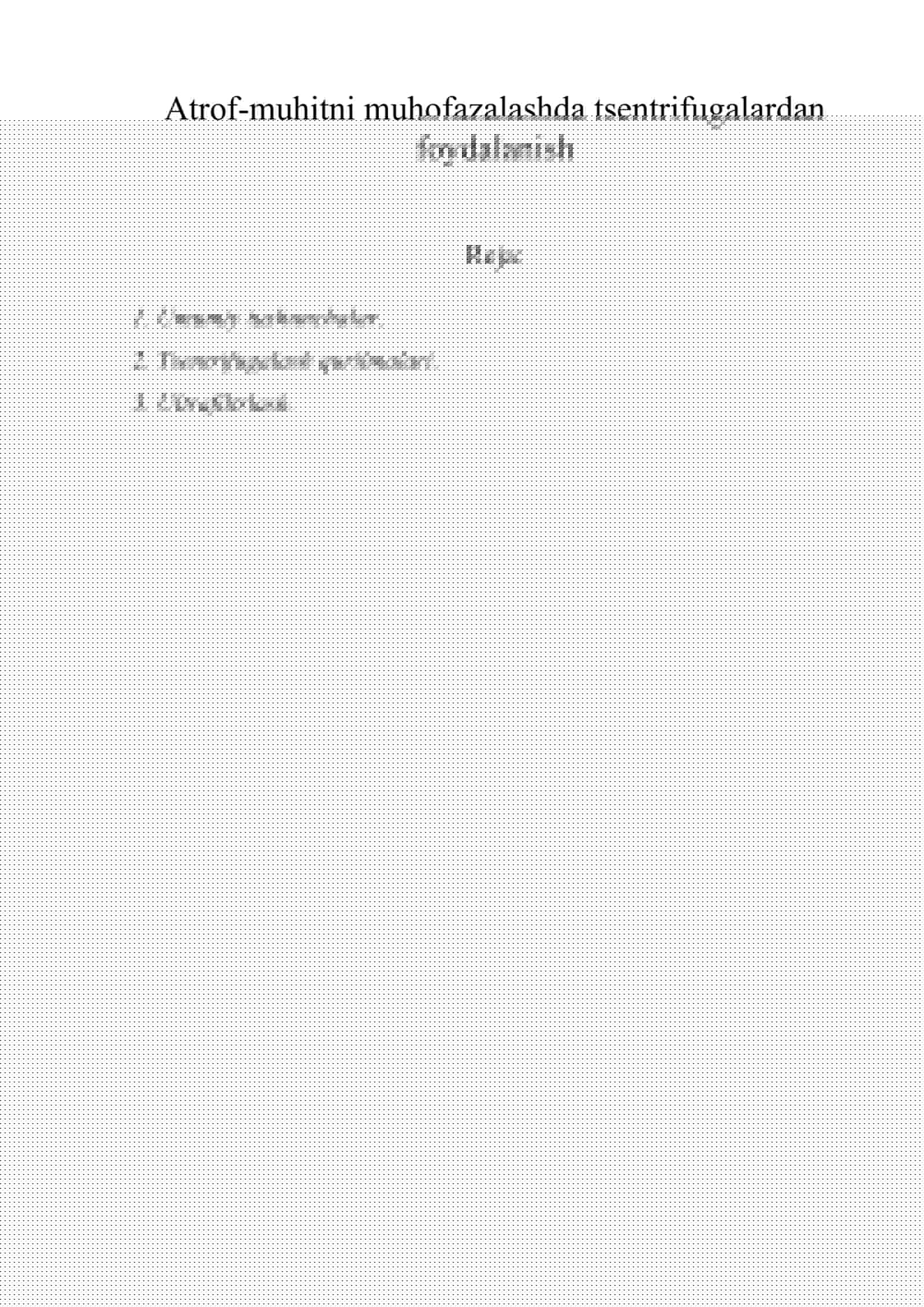 Atrof-muhitni muhofazalashda tsentrifugalardan foydalanish