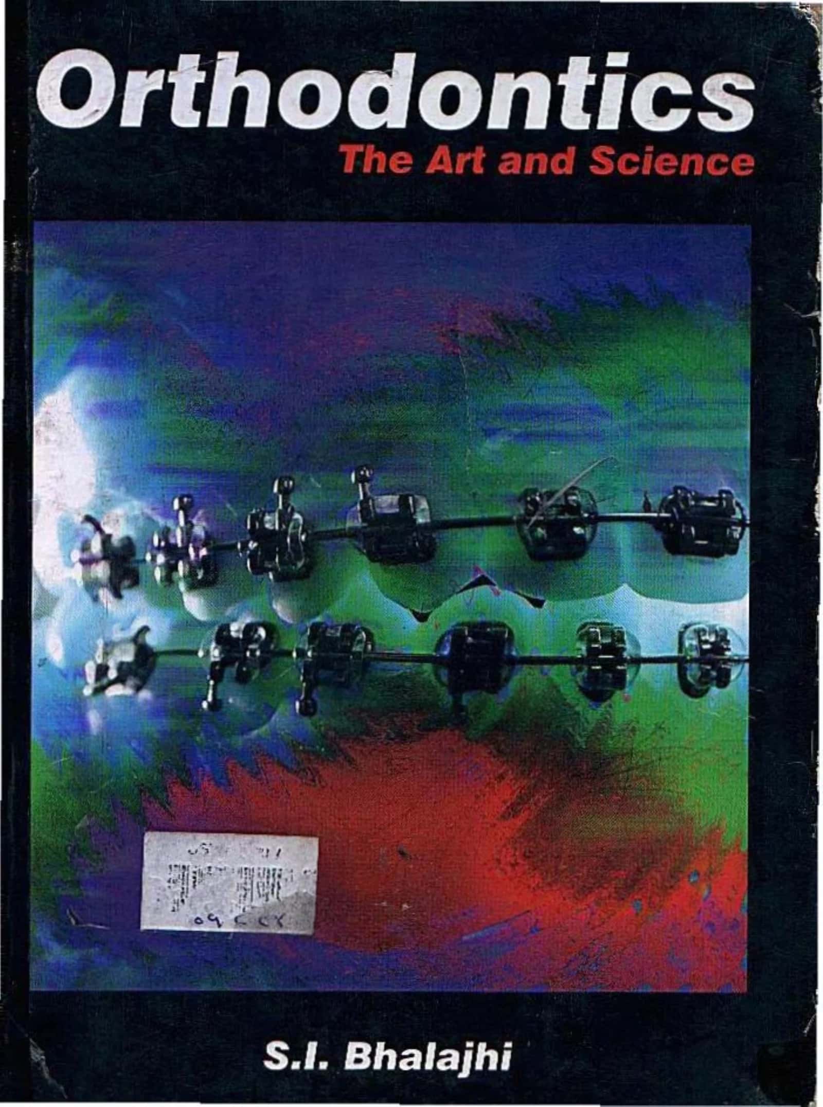 Orthodontics: The Art and Science