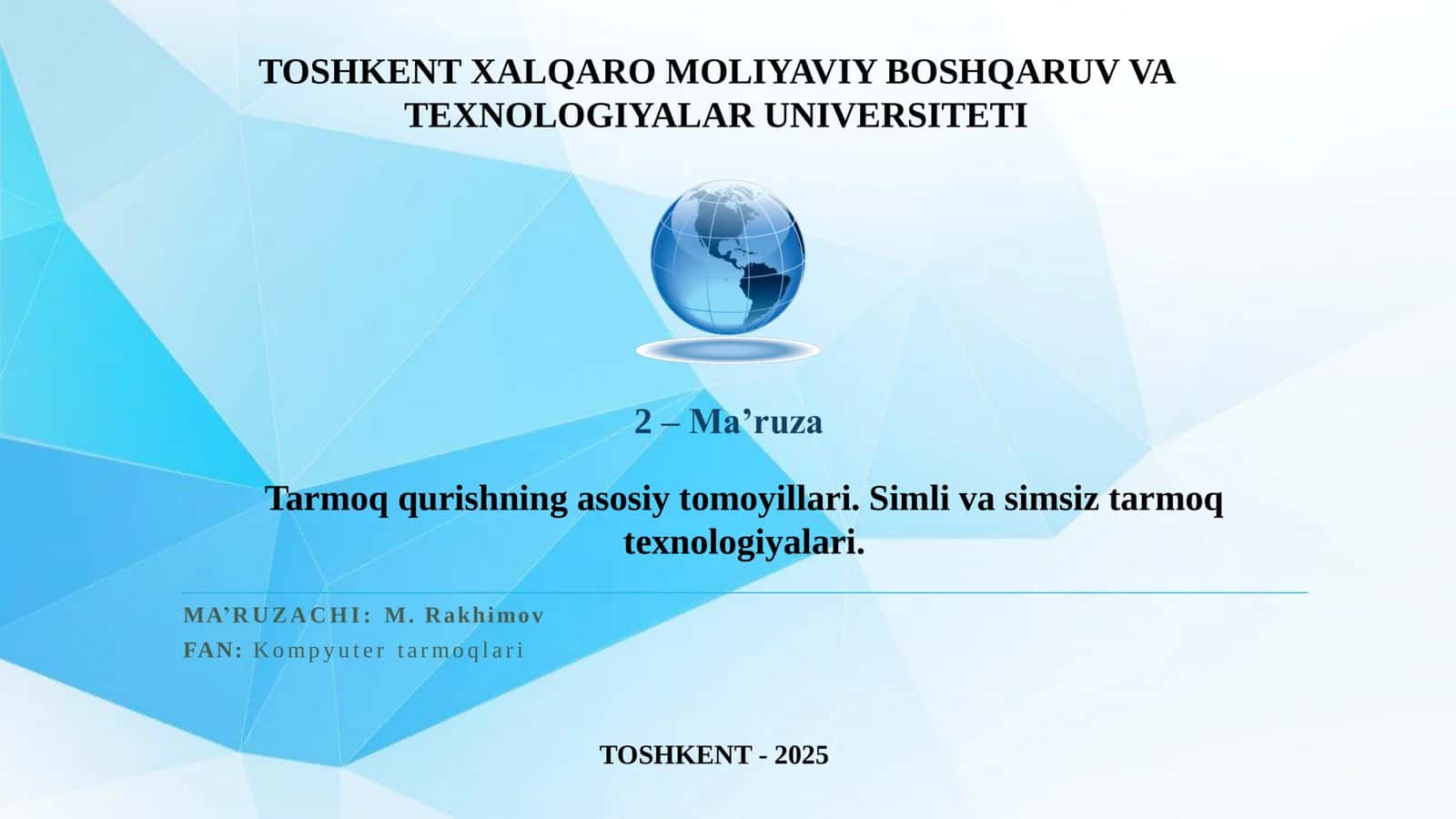 Tarmoq qurishning asosiy tomoyillari