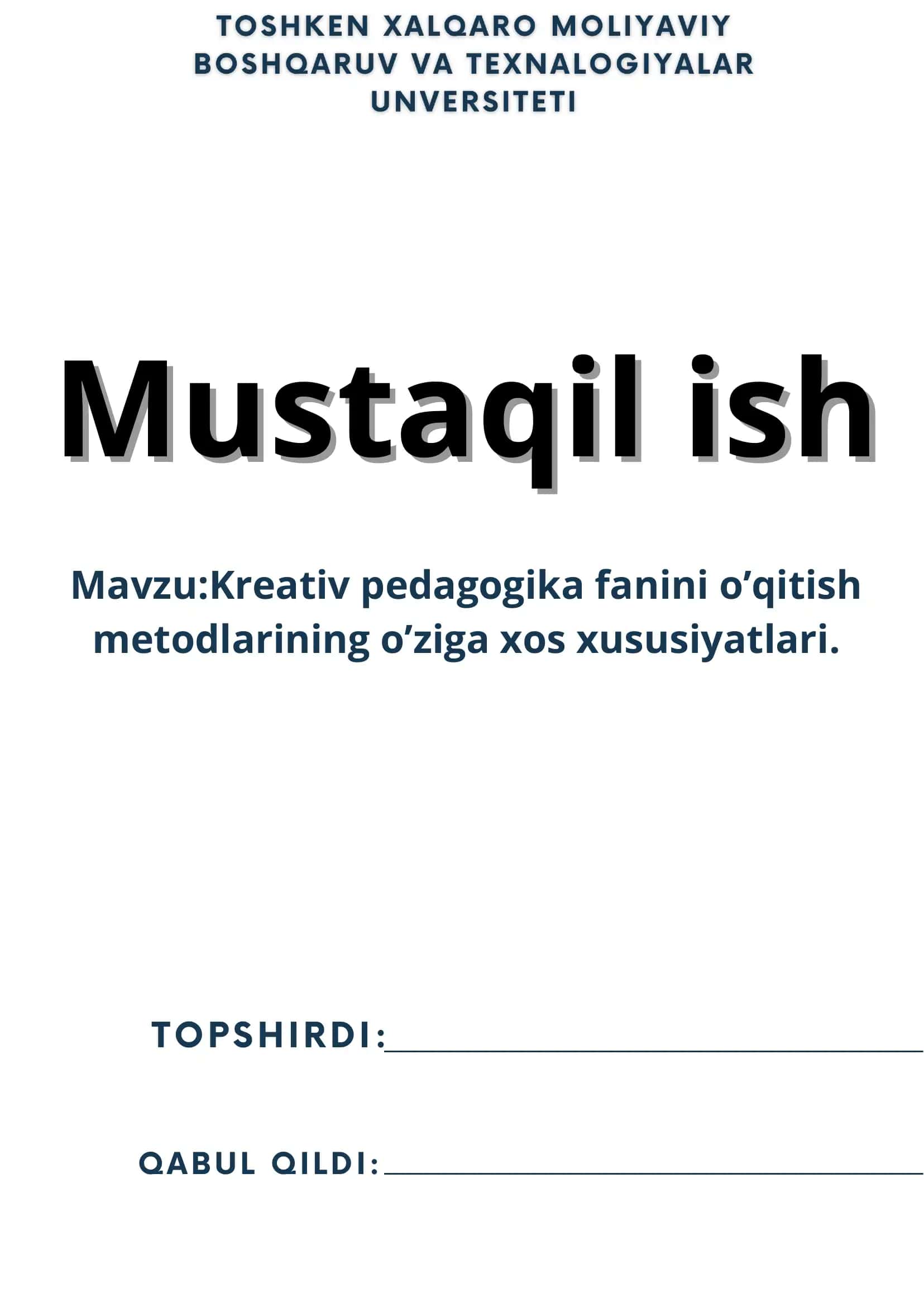 Kreativ pedagogika fanini oʼqitish metodlarining oʼziga xos xususiyatlari