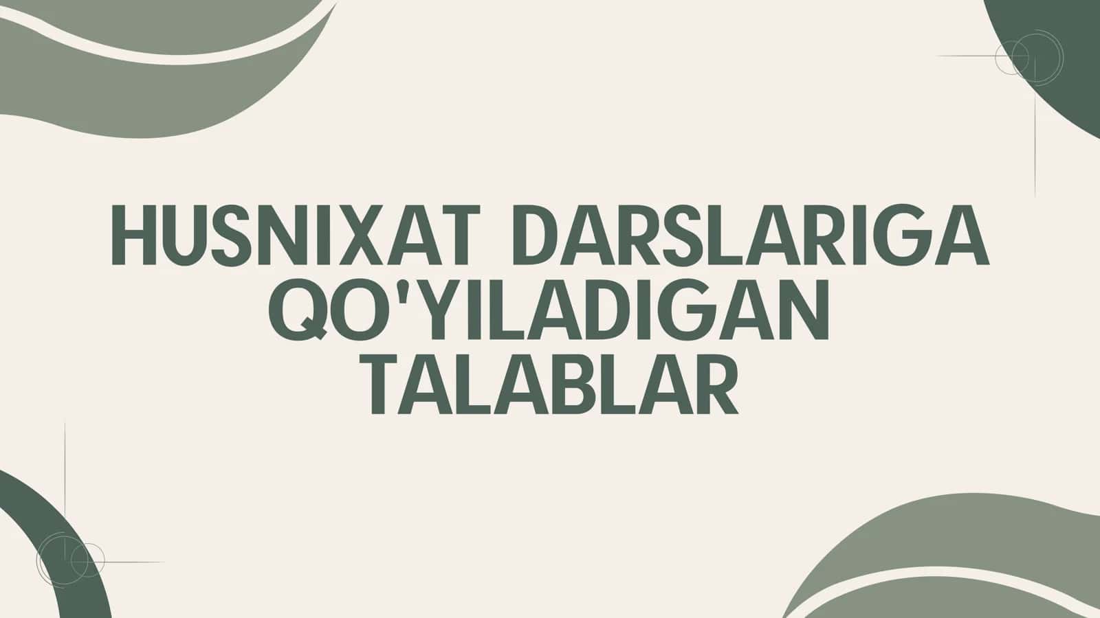 HUSNIXAT DARSLARIGA TALABLAR