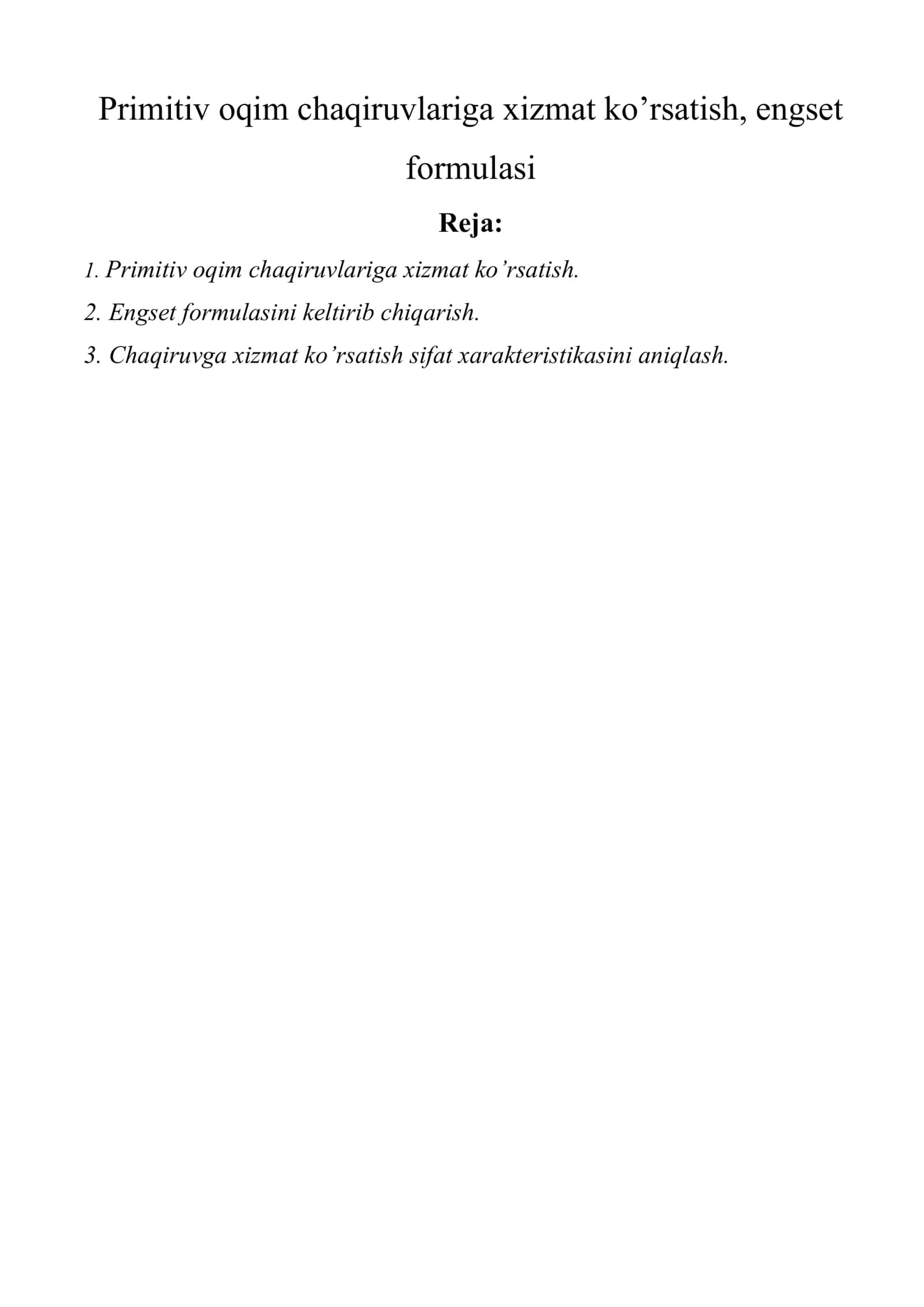 Primitiv oqim chaqiruvlariga xizmat ko’rsatish, engset formulasi