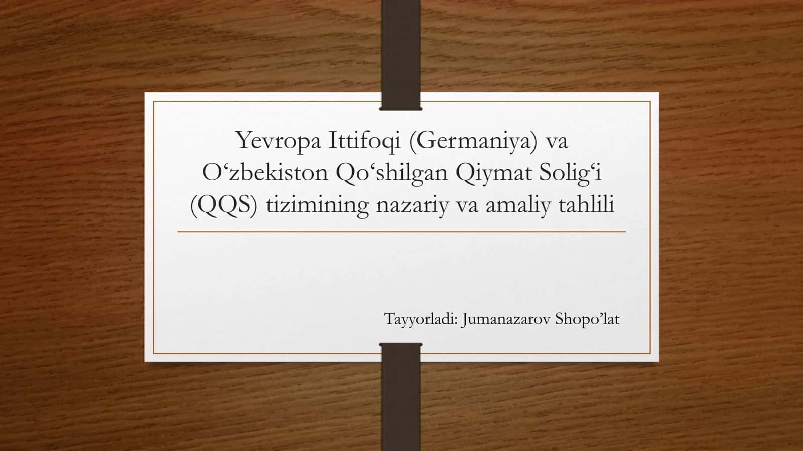 O‘zbekiston Qo‘shilgan Qiymat Solig‘i (QQS) va Yevropa Ittifoqi (Germaniya) tizimining nazariy va amaliy tahlili