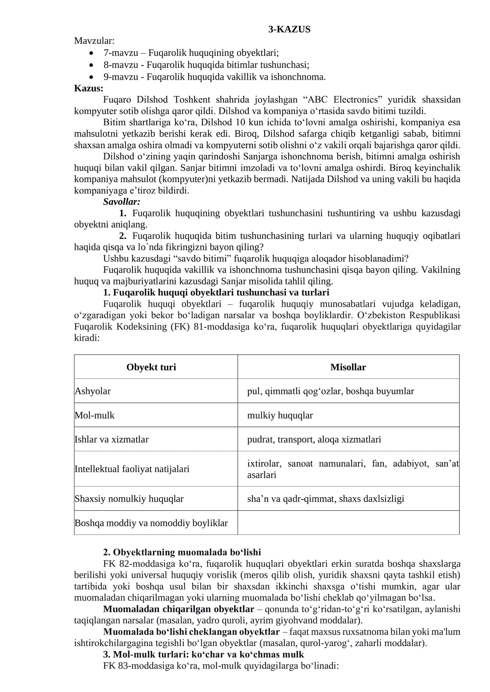 Fuqarolik huquqining obyektlari; Fuqarolik huquqida bitimlar tushunchasi; Fuqarolik huquqida vakillik va ishonchnoma