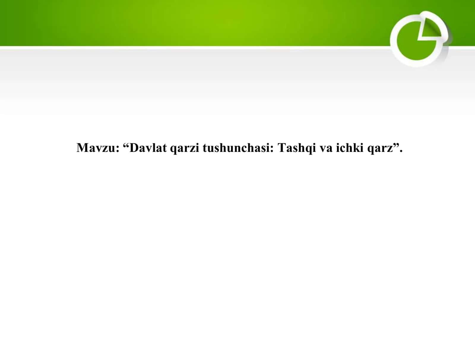 Davlat qarzi tushunchasi Tashqi va ichki qarz