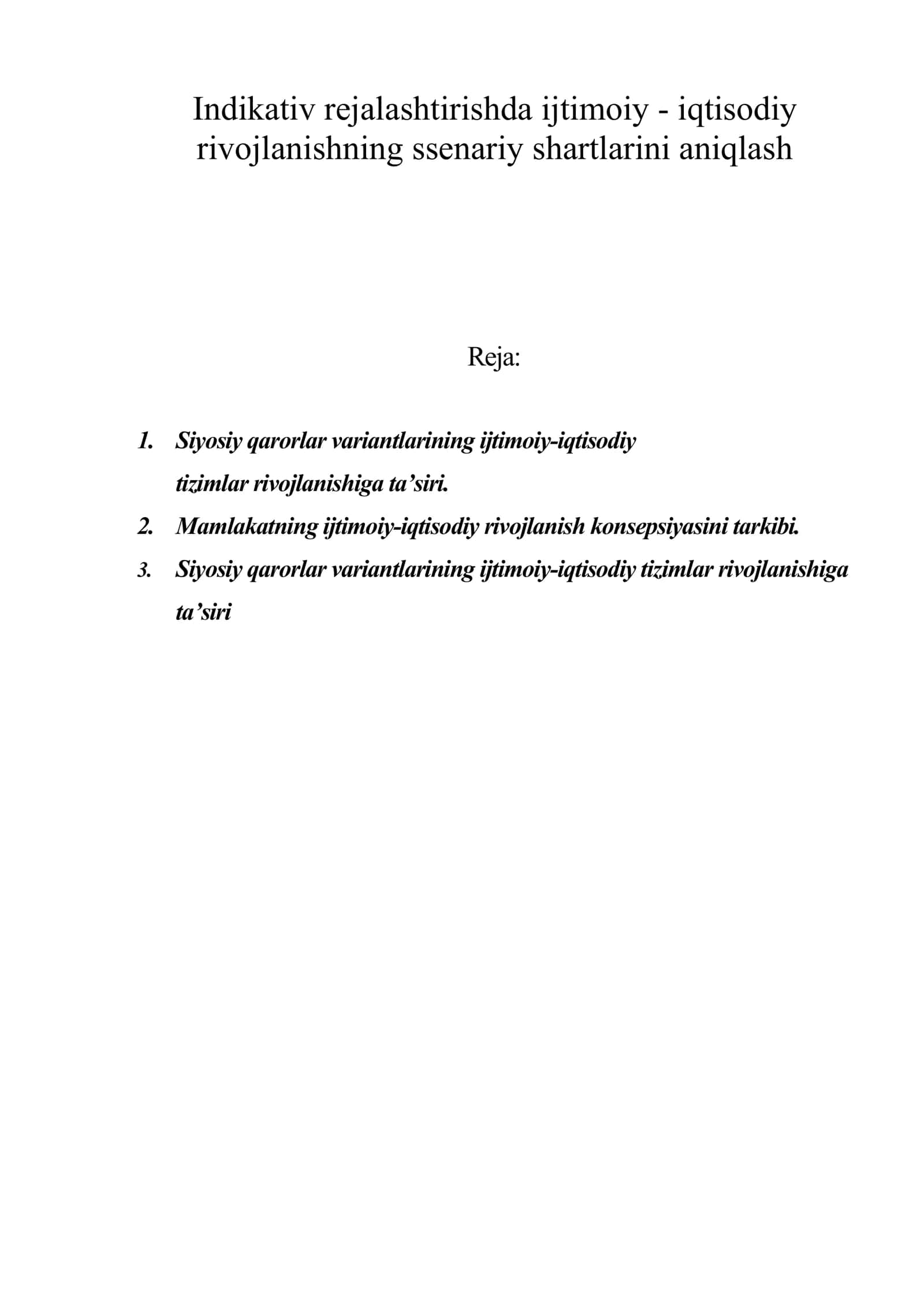 Indikativ rejalashtirishda ijtimoiy - iqtisodiy rivojlanishning ssenariy shartlarini aniqlash