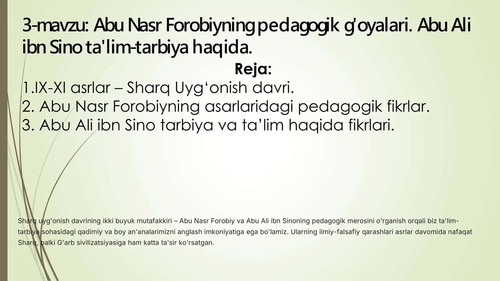 Abu Nasr Forobiyning pedagogik g'oyalari. Abu Ali ibn Sino ta'lim-tarbiyahaqida