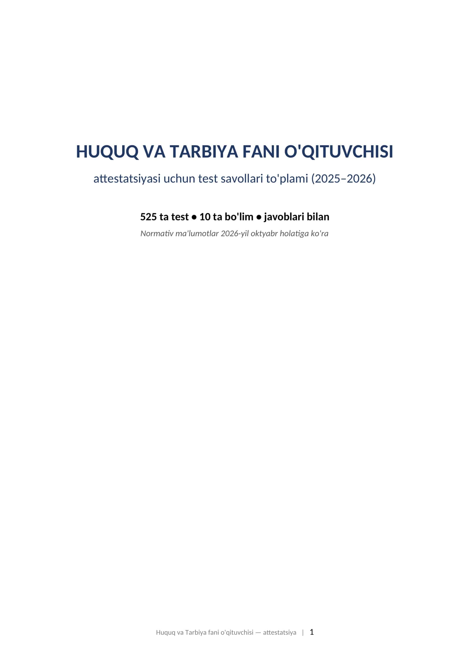 HUQUQ VA TARBIYA FANI O'QITUVCHISI attestatsiyasi uchun test savollari to'plami (2025–2026) 525 ta test