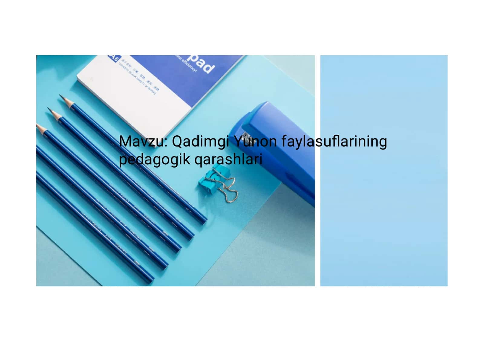 Qadimgi Yunon faylasuflarining pedagogik qarashlari