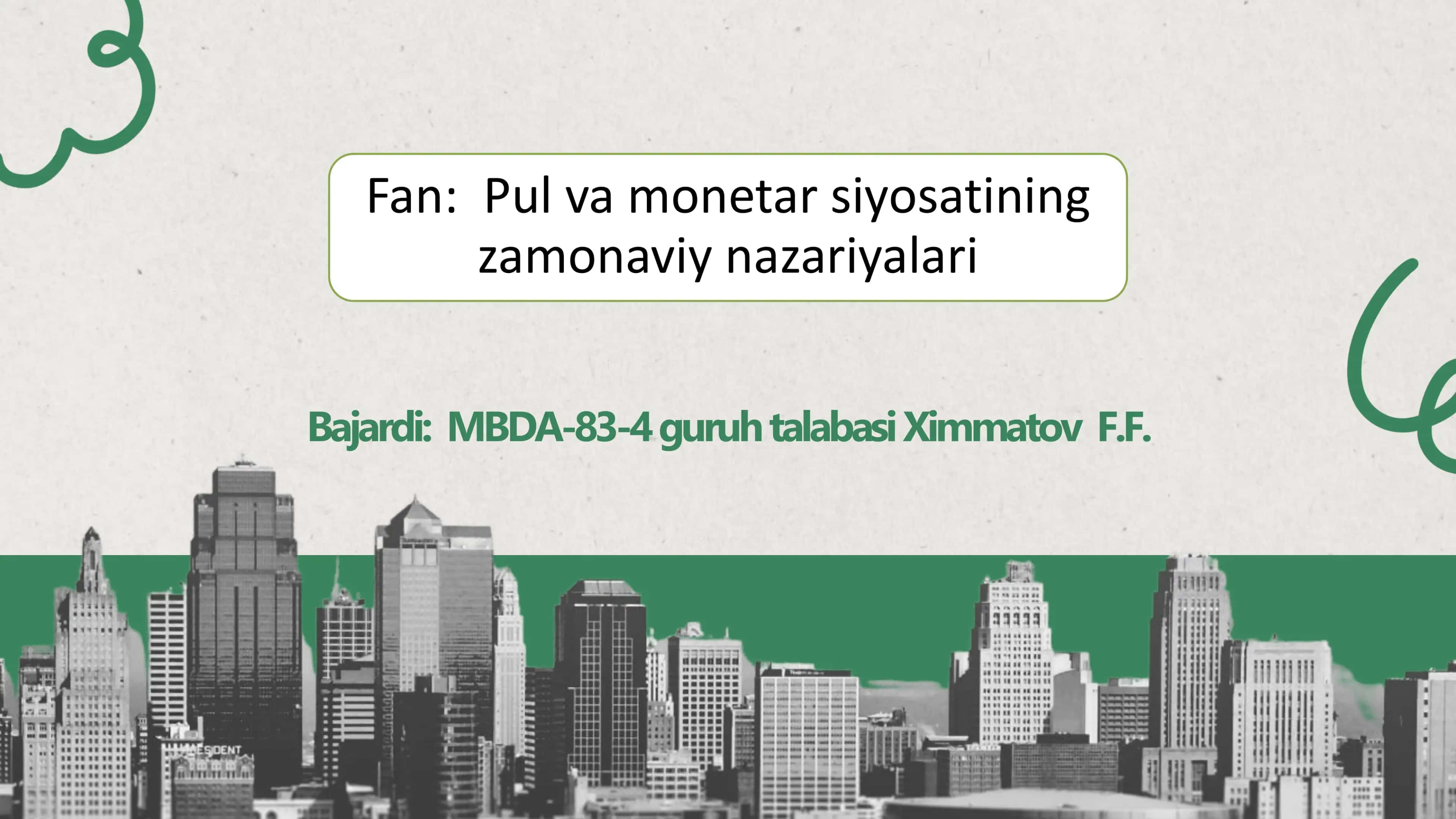 Pul va monetar siyosatining zamonaviy nazariyalari
