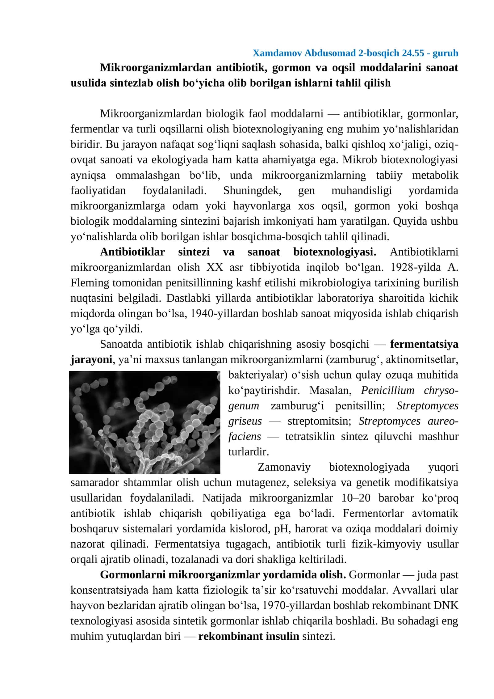 Mikroorganizmlardan antibiotik, gormon va oqsil moddalarini sanoat usulida sintezlab olish bo‘yicha olib borilgan ishlarni tahlil qilish
