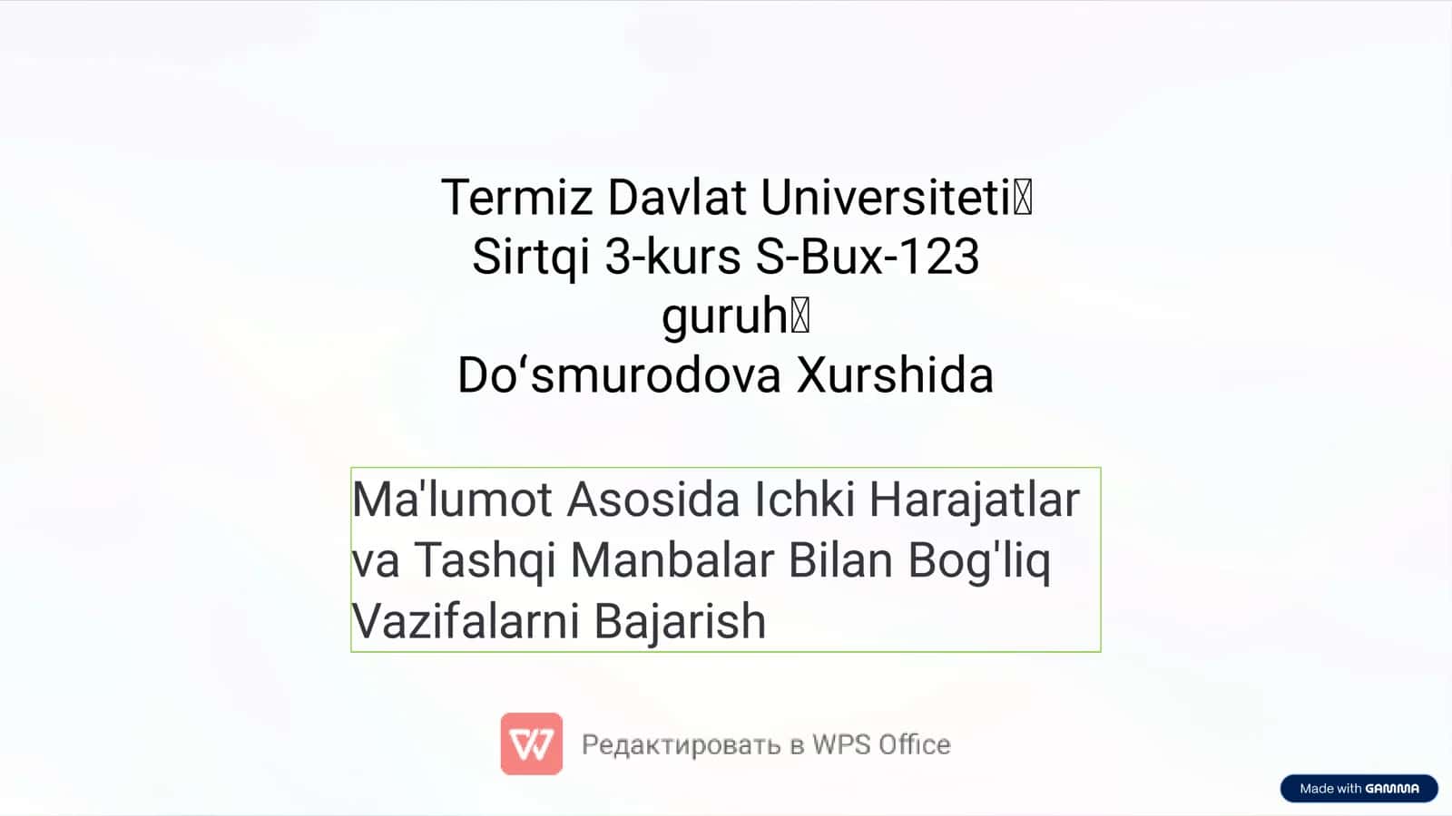 Ma'lumot Asosida Ichki Harajatlar va Tashqi Manbalar Bilan Bog'liq Vazifalarni Bajarish