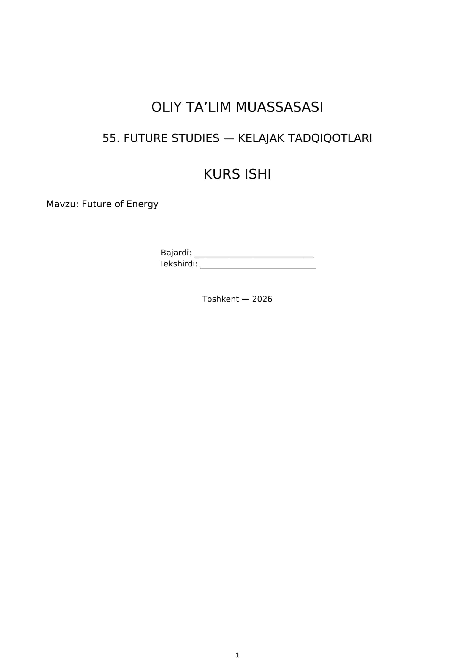 55. FUTURE STUDIES — KELAJAK TADQIQOTLARI - Future of Energy