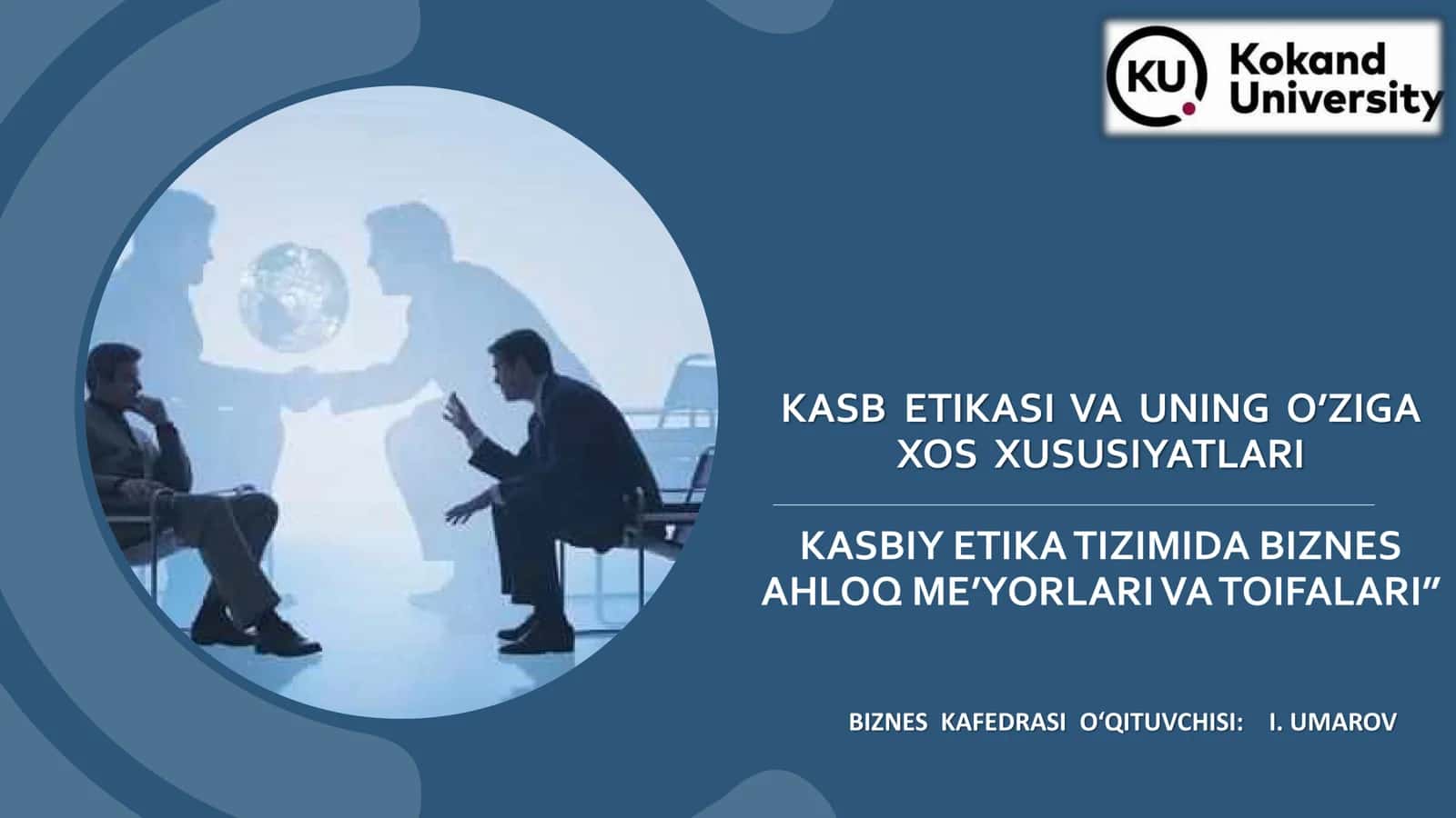 KASB ETIKASI VA UNING O’ZIGA XOS XUSUSIYATLARI