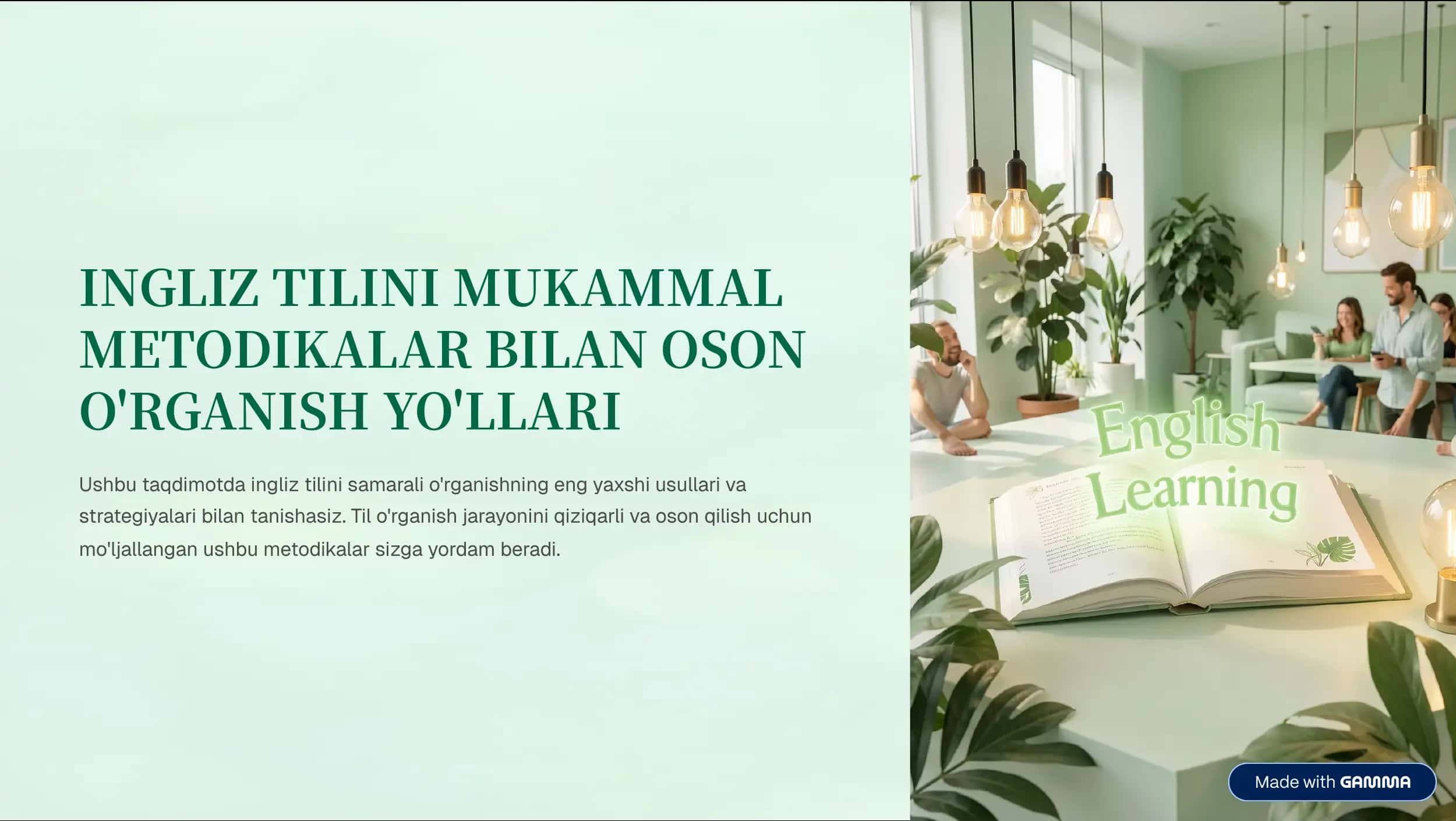 INGLIZ TILINI MUKAMMAL METODIKALAR BILAN OSON O'RGANISH YO'LLARI