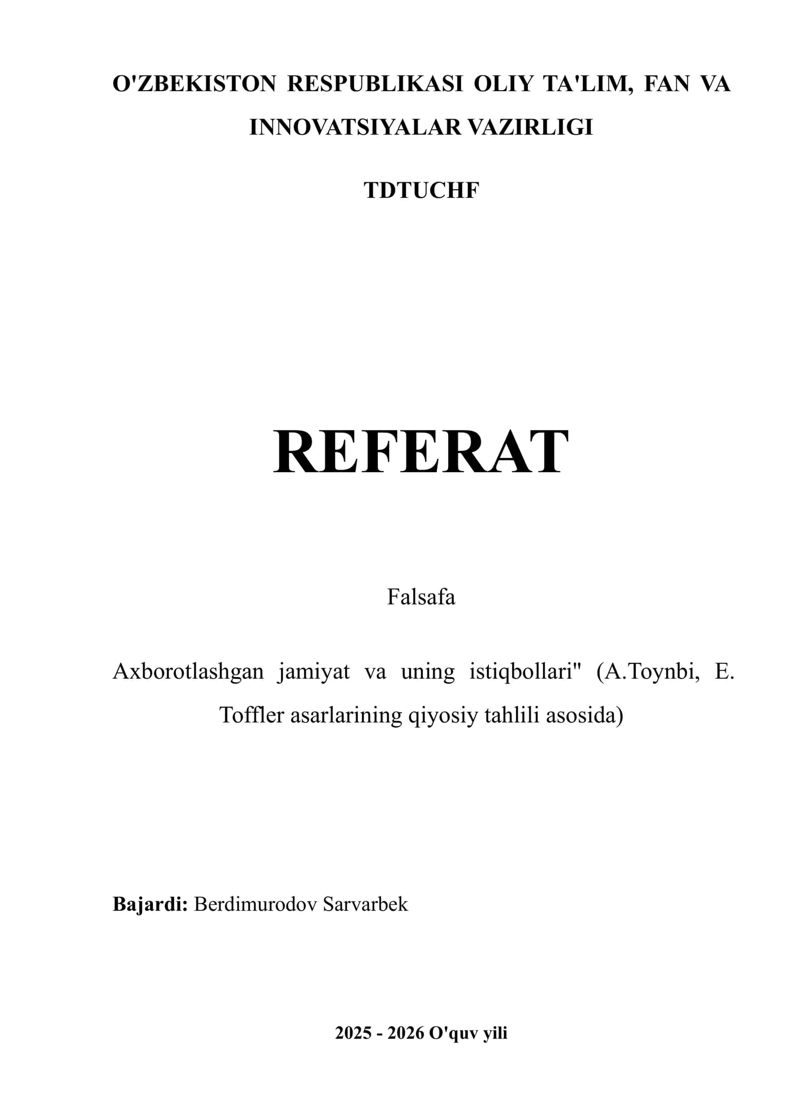 Axborotlashgan jamiyat va uning istiqbollari" (A.Toynbi, E. Toffler asarlarining qiyosiy tahlili asosida)