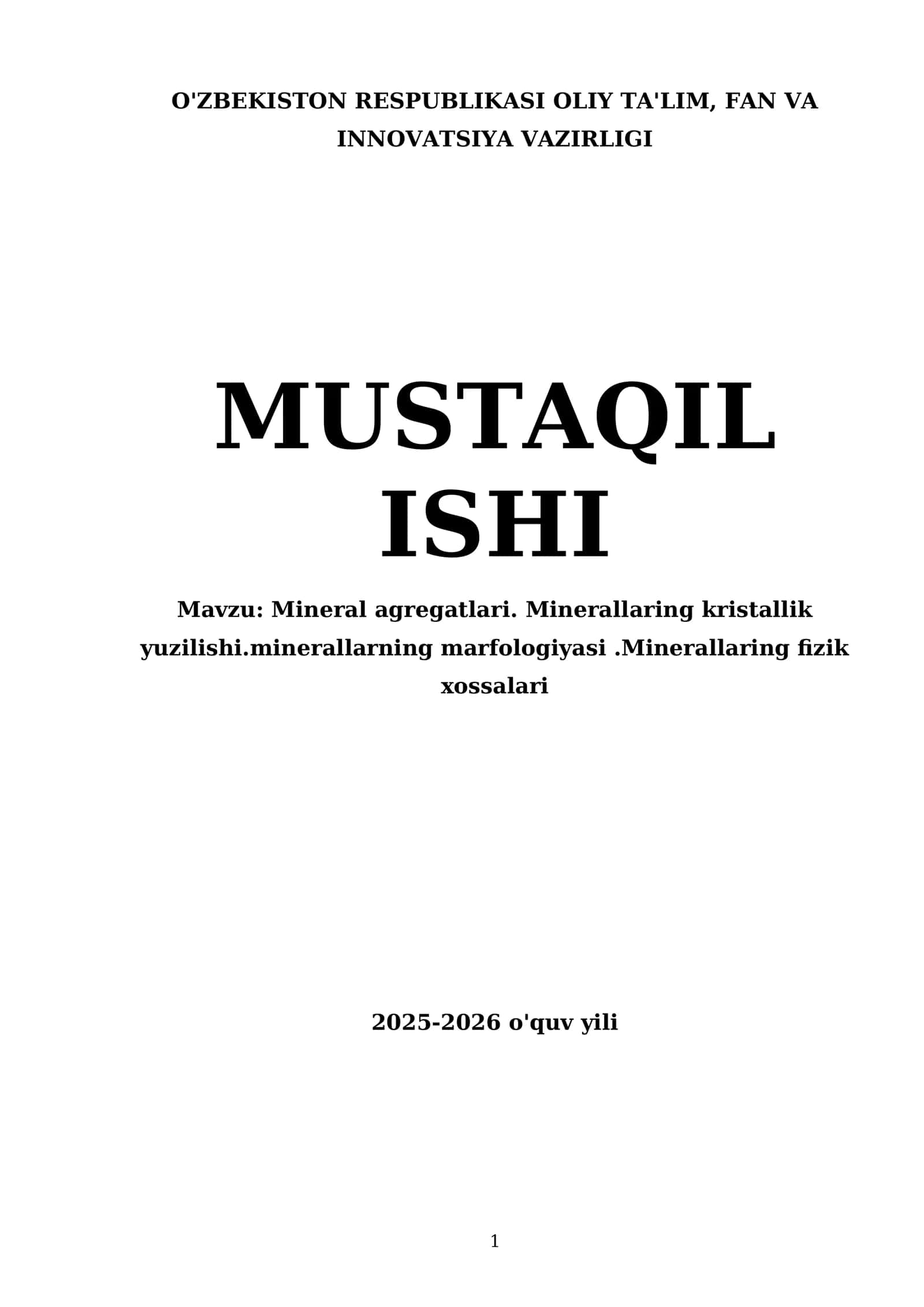Mineral agregatlari. Minerallaring kristallik yuzilishi.minerallarning marfologiyasi.Minerallaring fizik xossalari