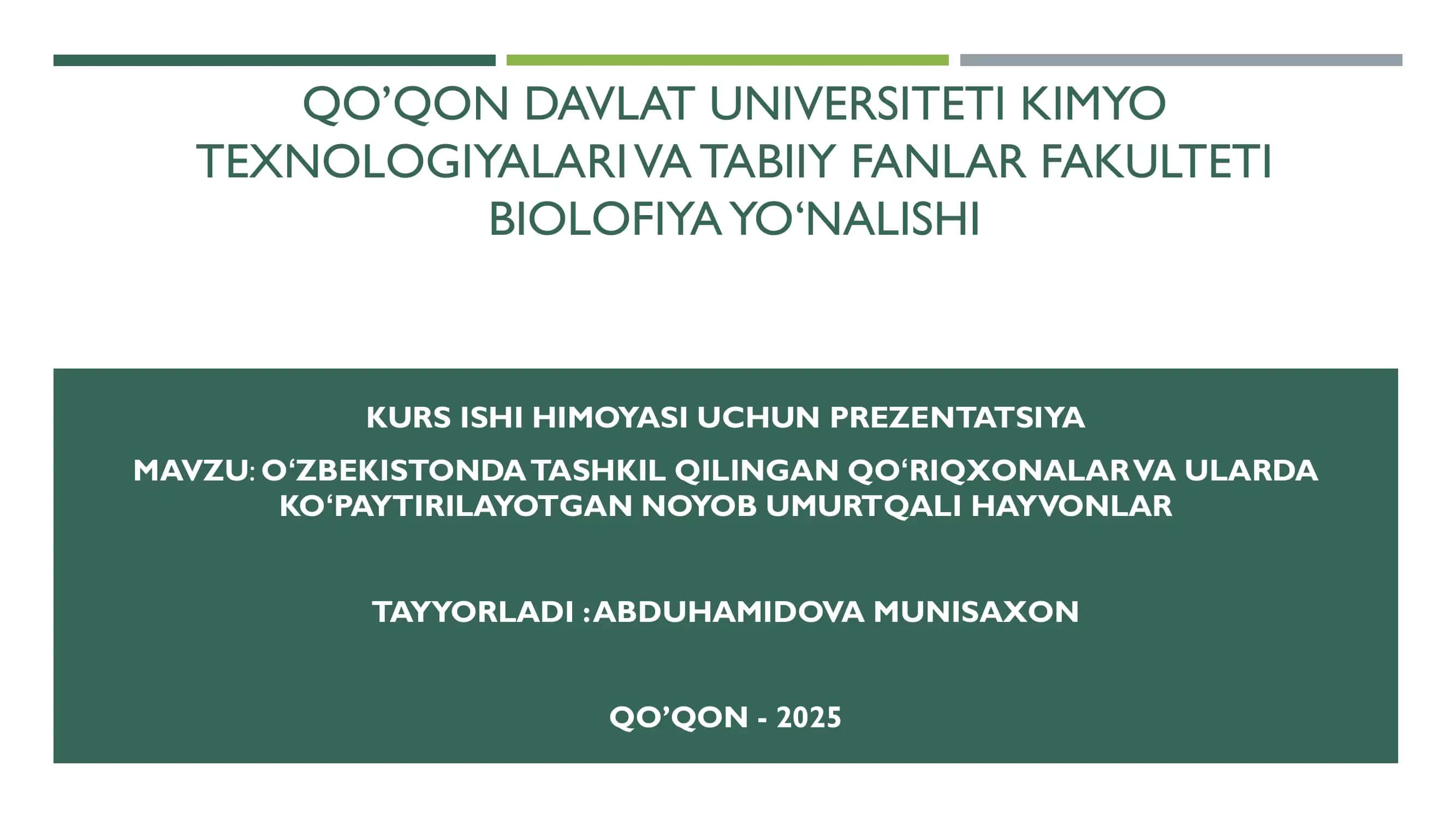 QO’QON DAVLAT UNIVERSITETI KIMYO TEXNOLOGIYALARI VA TABIIY FANLAR FAKULTETI BIOLOFIYA YO‘NALISHI KURS ISHI HIMOYASI UCHUN PREZENTATSIYA