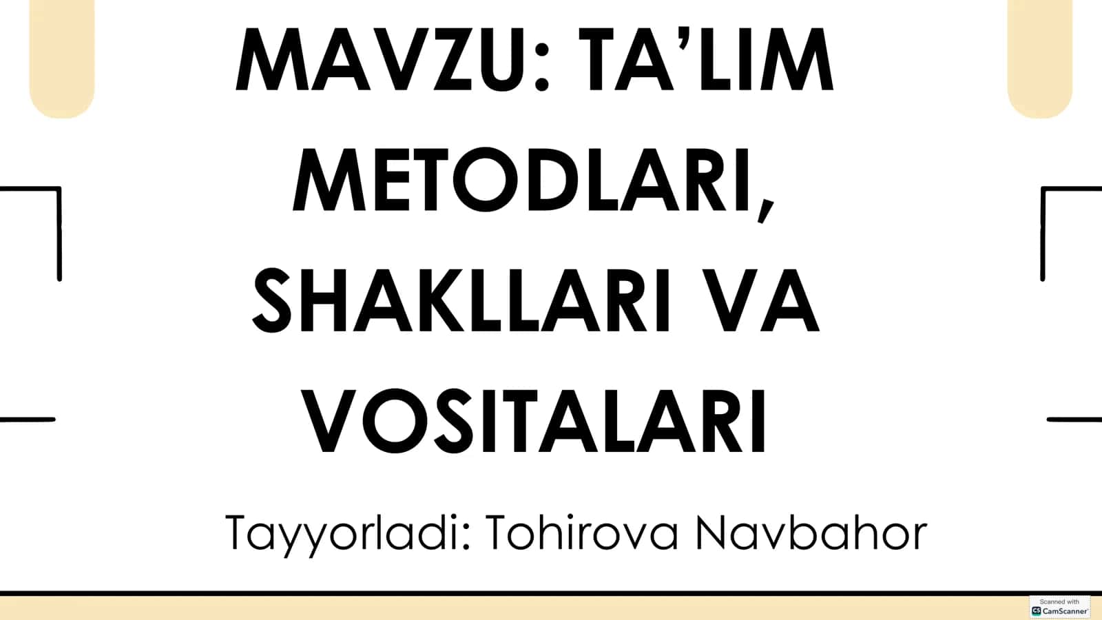 TA’LIM METODLARI, SHAKLLARI VA VOSITALARI