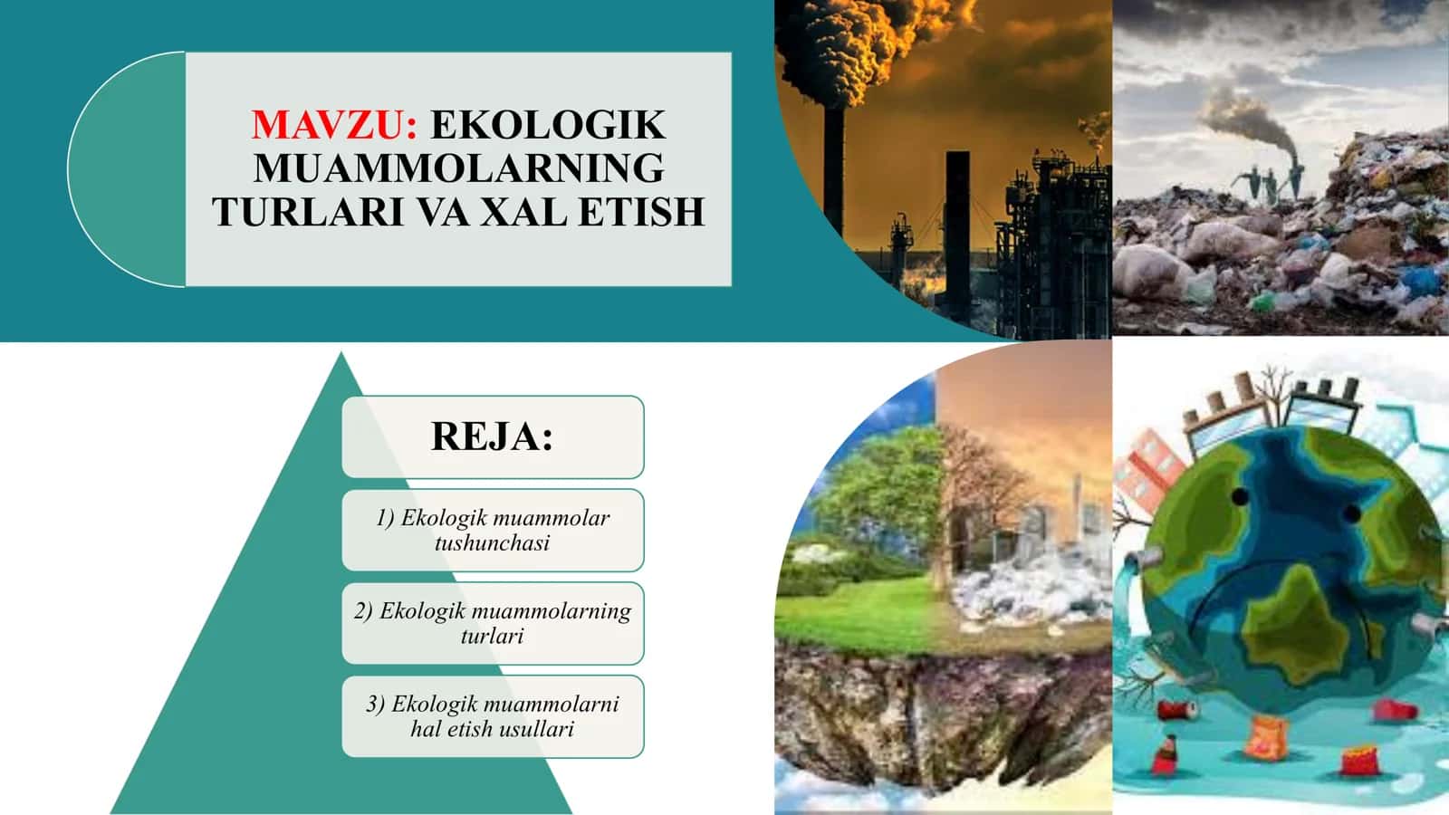 EKOLOGIK MUAMMOLARNING TURLARI VA XAL ETISH