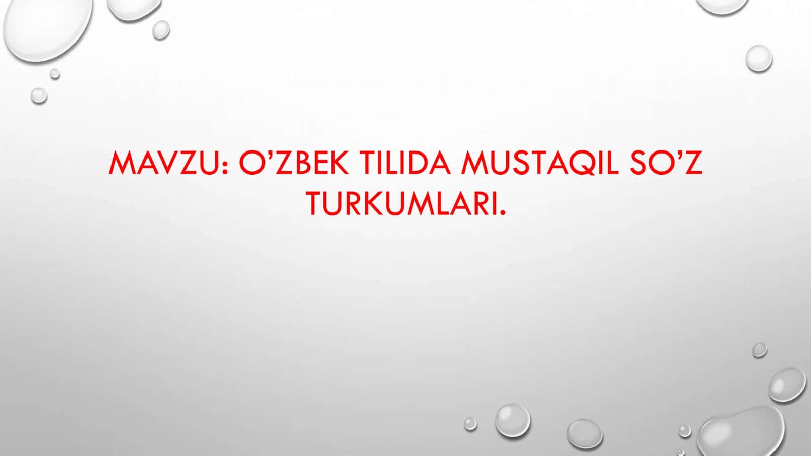 O’ZBEK TILIDA MUSTAQIL SO’Z TURKUMLARI.