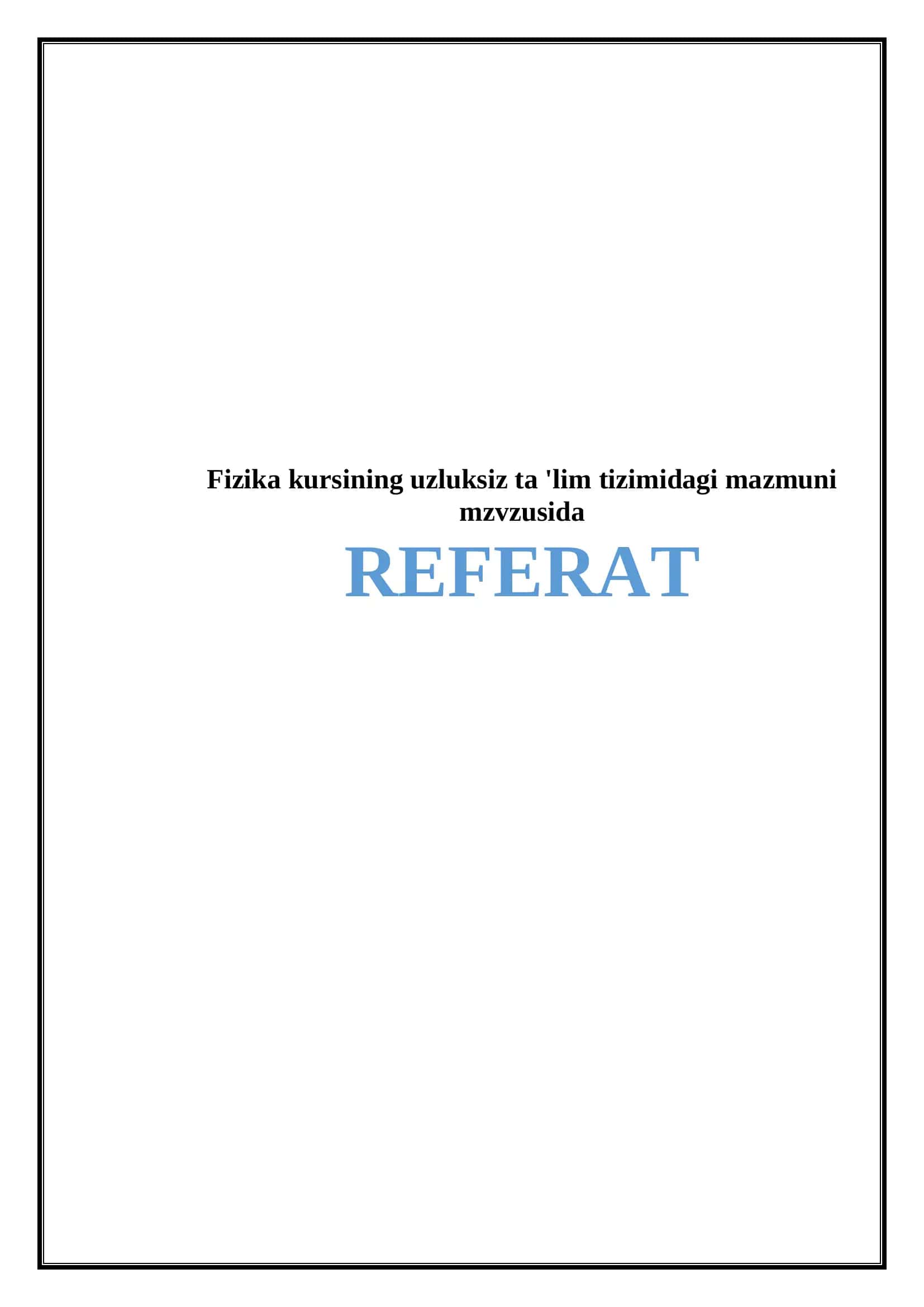 Fizika kursining uzluksiz ta 'lim tizimidagi mazmuni