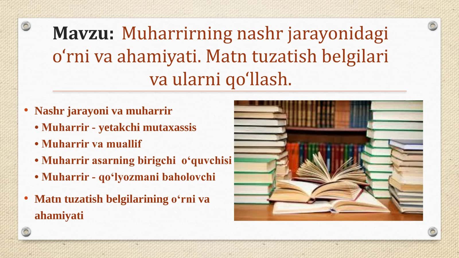 Muharrirning nashr jarayonidagi o ‘rni va ahamiyati . Matn tuzatish belgilari va ularni qo‘llash