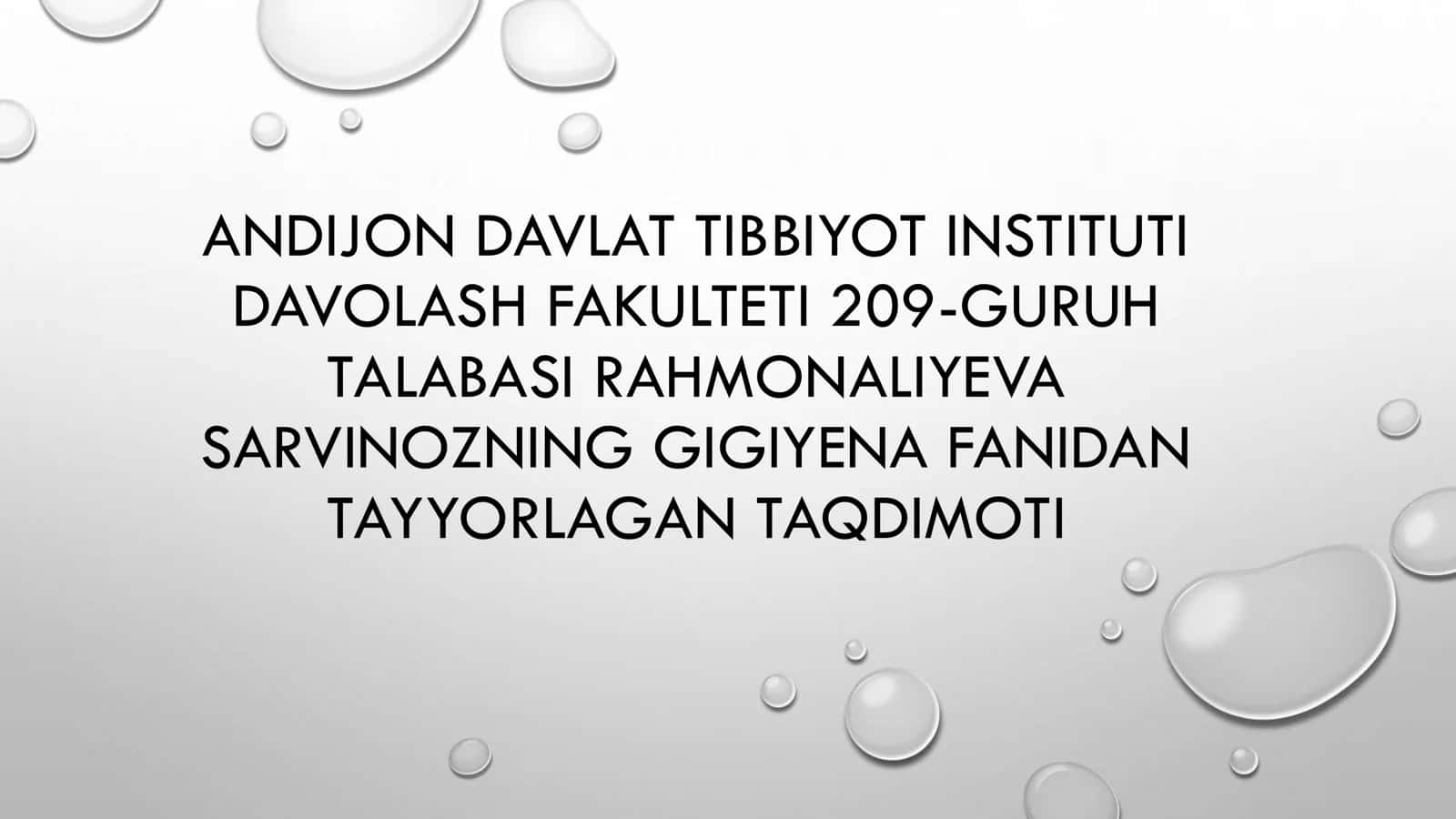SARVINOZNING GIGIYENA FANIDAN TAYYORLAGAN TAQDIMOTI