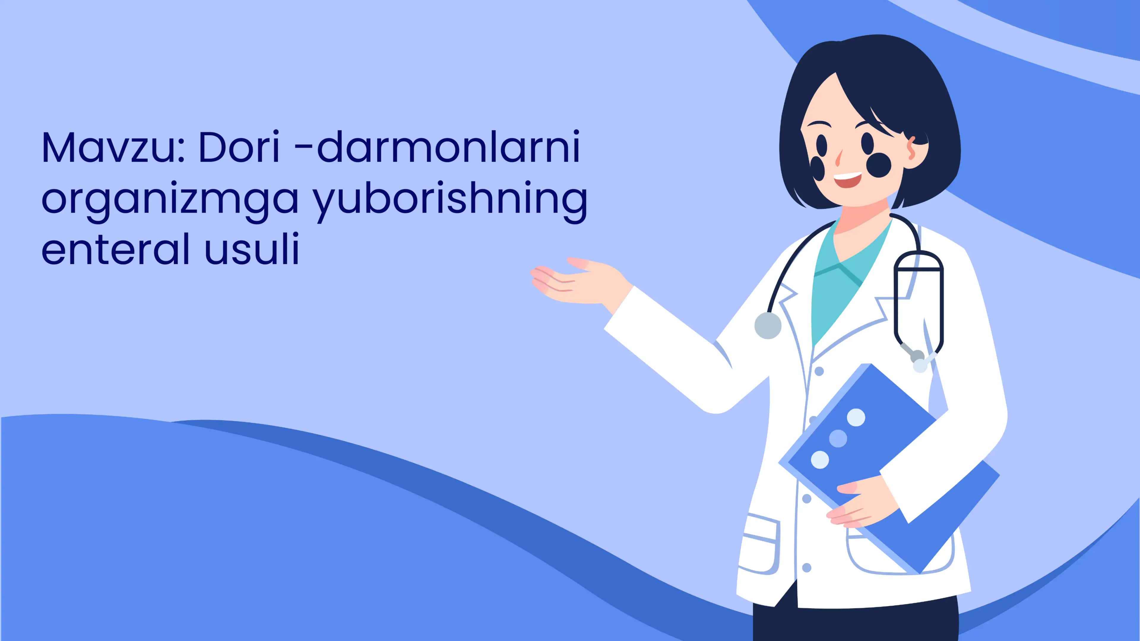 Dori darmonlarni organizmga yuborishning enteral usuli
