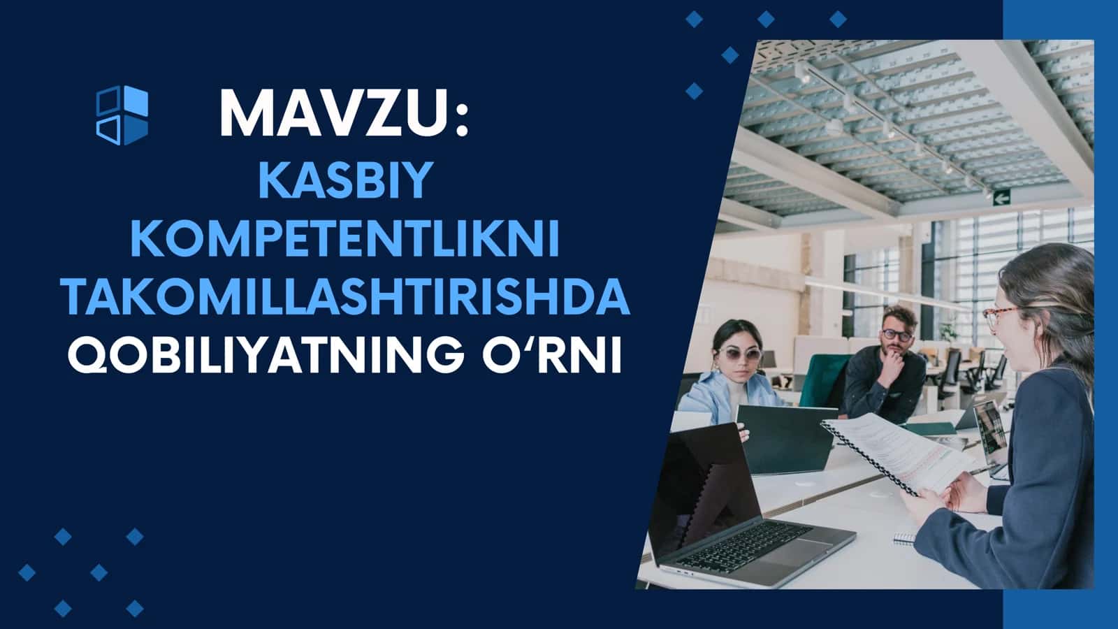 KASBIY KOMPETENTLIKNI TAKOMILLASHTIRISHDA QOBILIYATNING O‘RNI