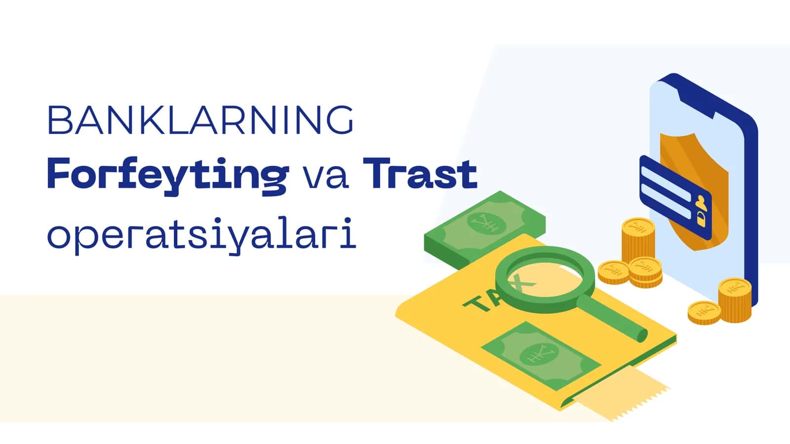 Forfeyting va Trast operatsiyalari