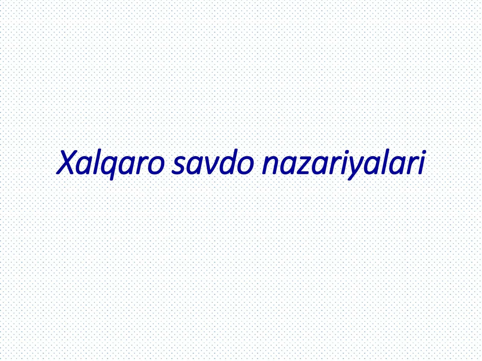 Xalqaro savdo nazariyalari