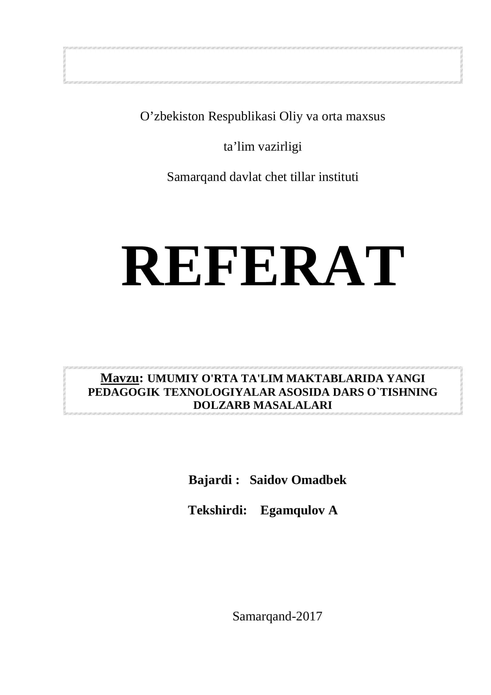 UMUMIY O'RTA TA'LIM MAKTABLARIDA YANGI PEDAGOGIK TEXNOLOGIYALAR ASOSIDA DARS O`TISHNING DOLZARB MASALALARI
