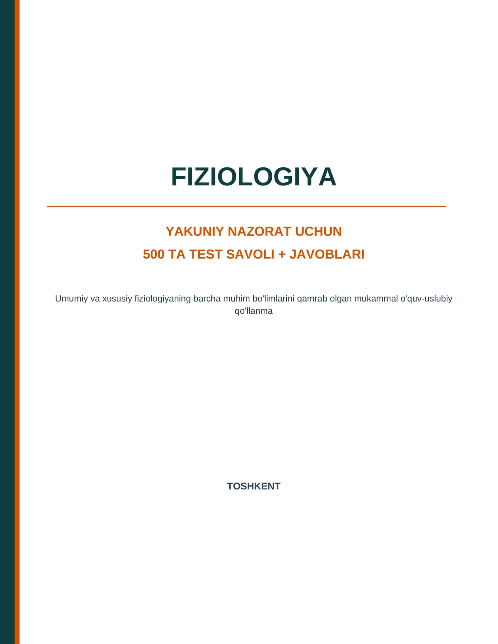 Fiziologiya — yakuniy nazorat uchun 500 ta test savoli + javoblari
