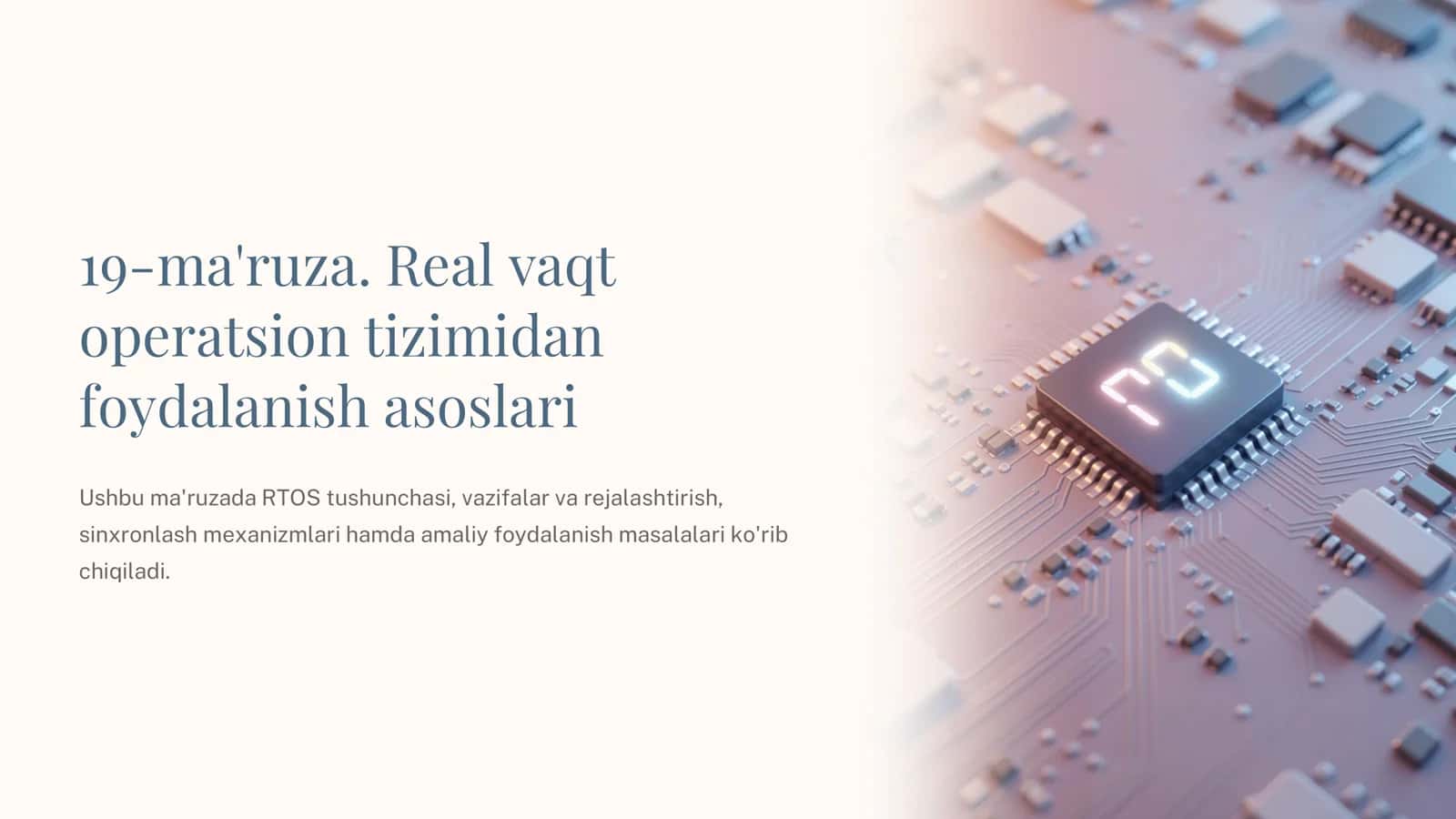 19-ma'ruza. Real vaqt operatsion tizimidan foydalanish asoslari