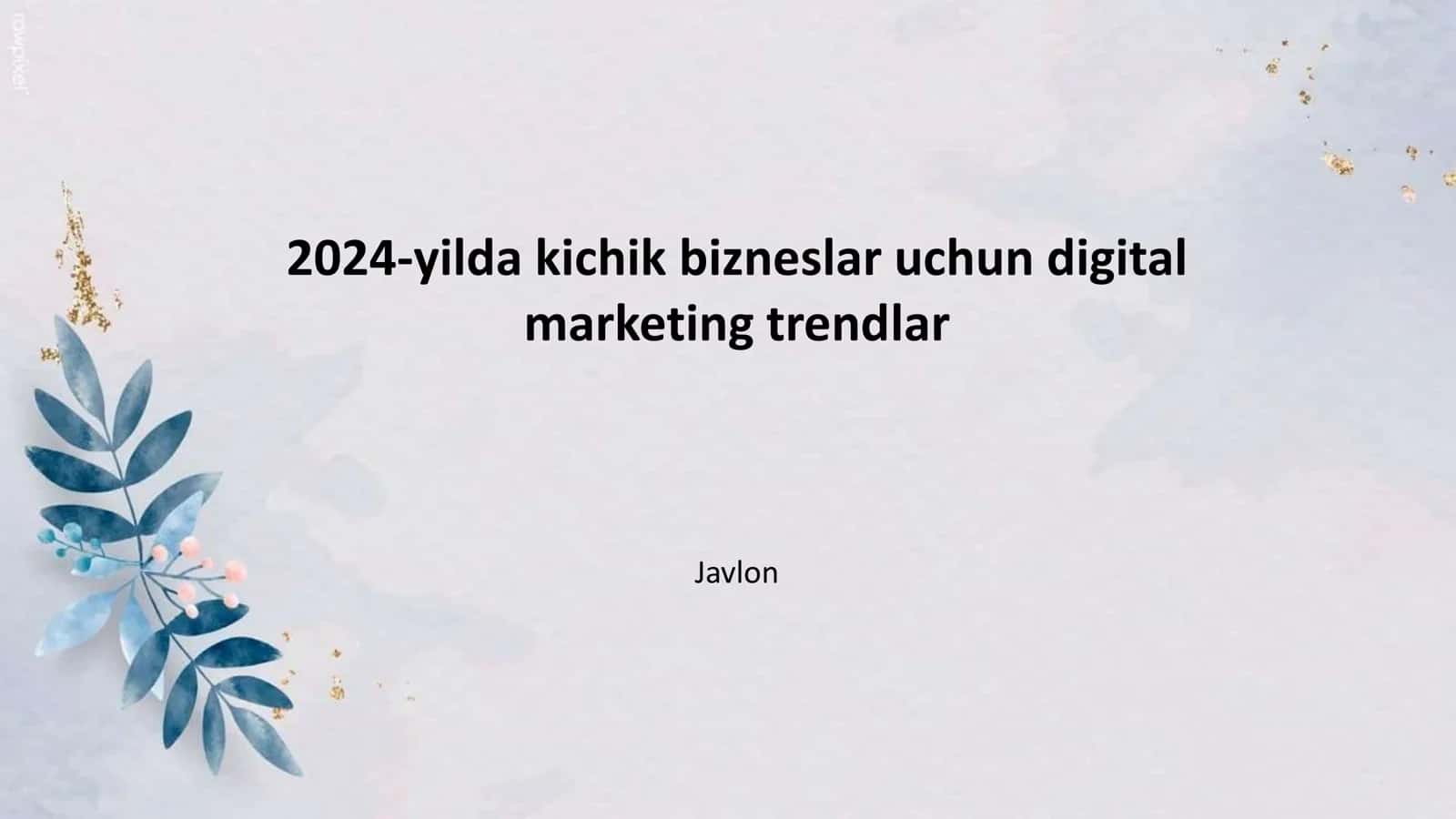 2024-yilda kichik bizneslar uchun digital marketing trendlar