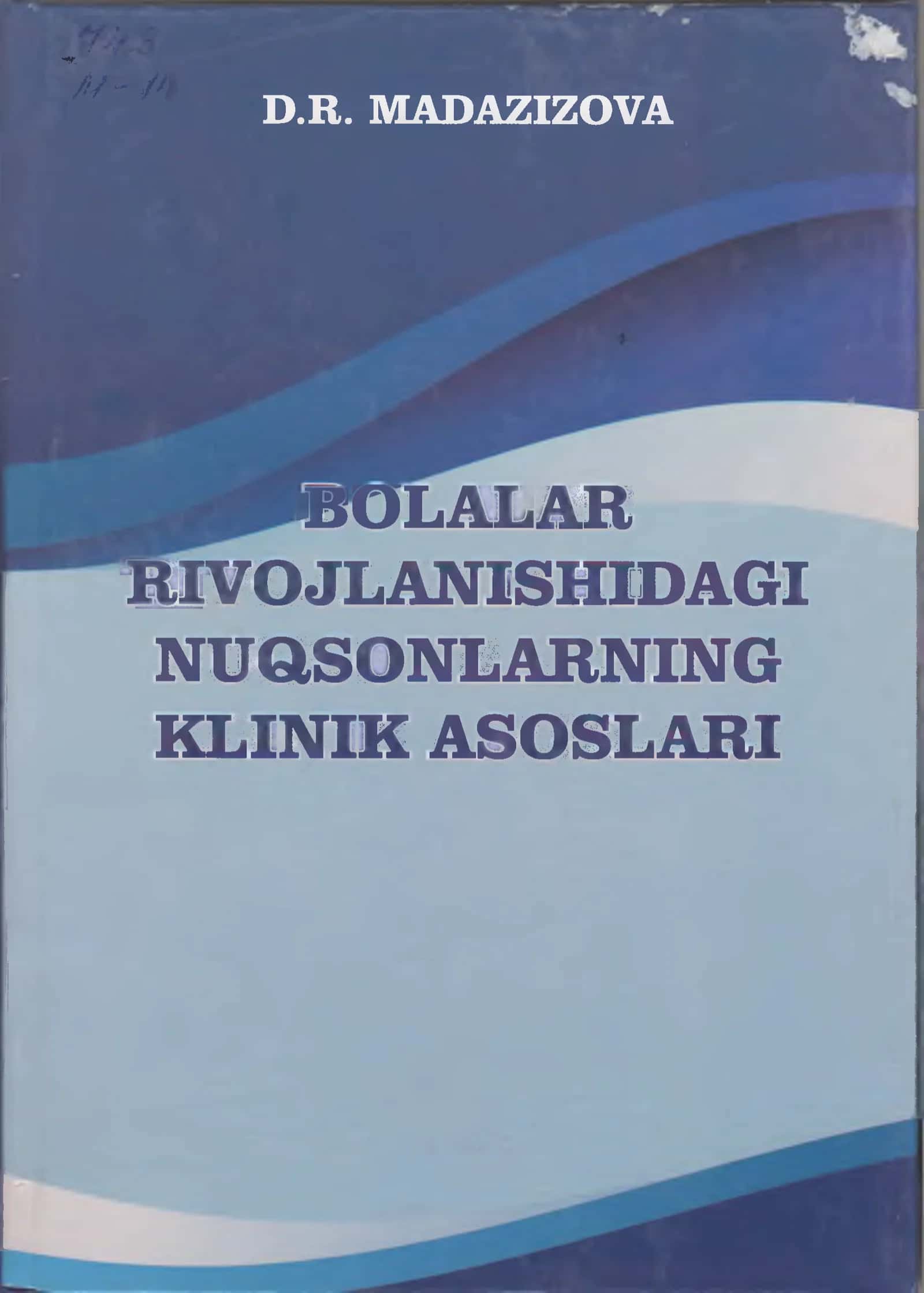 Bolalar rivojlanishidagi nuqsonlarning klinik asoslari
