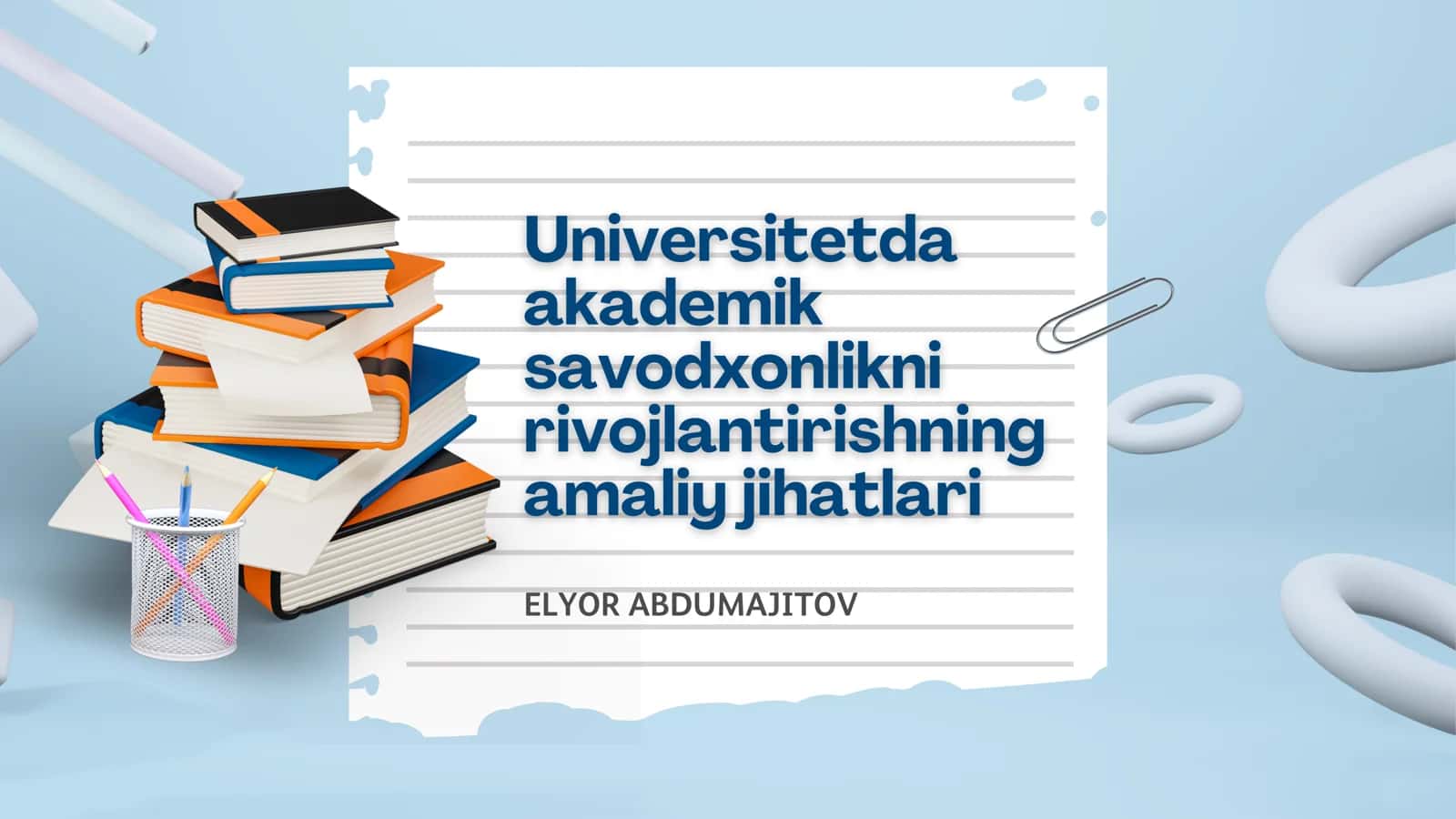Akademik Savodxonlikni Rivojlantirishning Amaliy Jihatlari