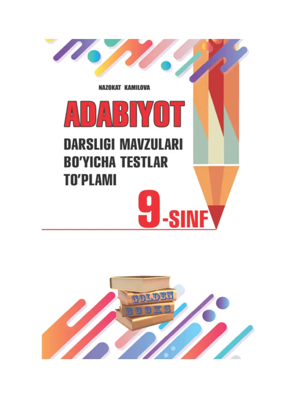 Adabiyot fani 9-sinf darsligi mavzulari bo‘yicha testlar to‘plami