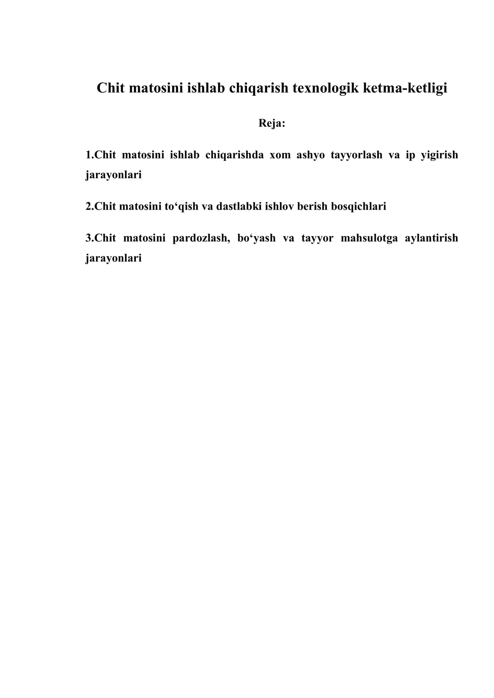 Chit matosini ishlab chiqarish texnologik ketma-ketligi