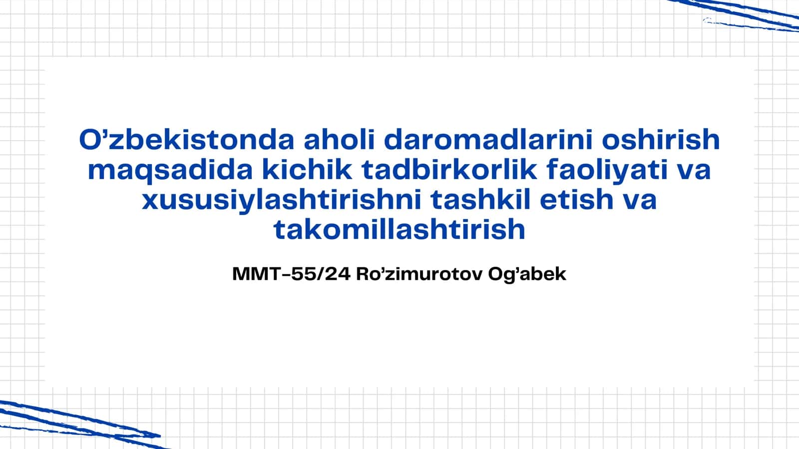 O’zbekistonda aholi daromadlarini oshirish maqsadida kichik tadbirkorlik faoliyati va xususiylashtirishni tashkil etish va takomillashtirish